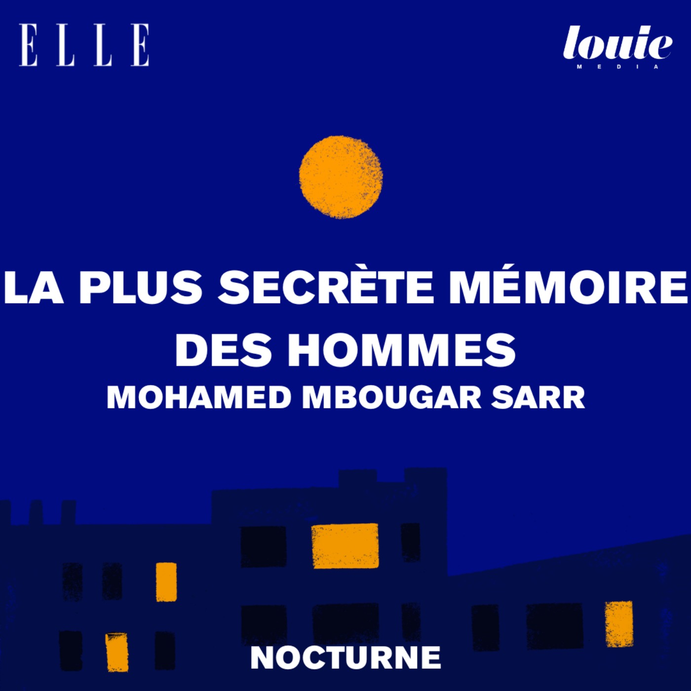 Il était une fois "La plus secrète mémoire des hommes" de Mohamed Mbougar Sarr, lu par Martin Boujol