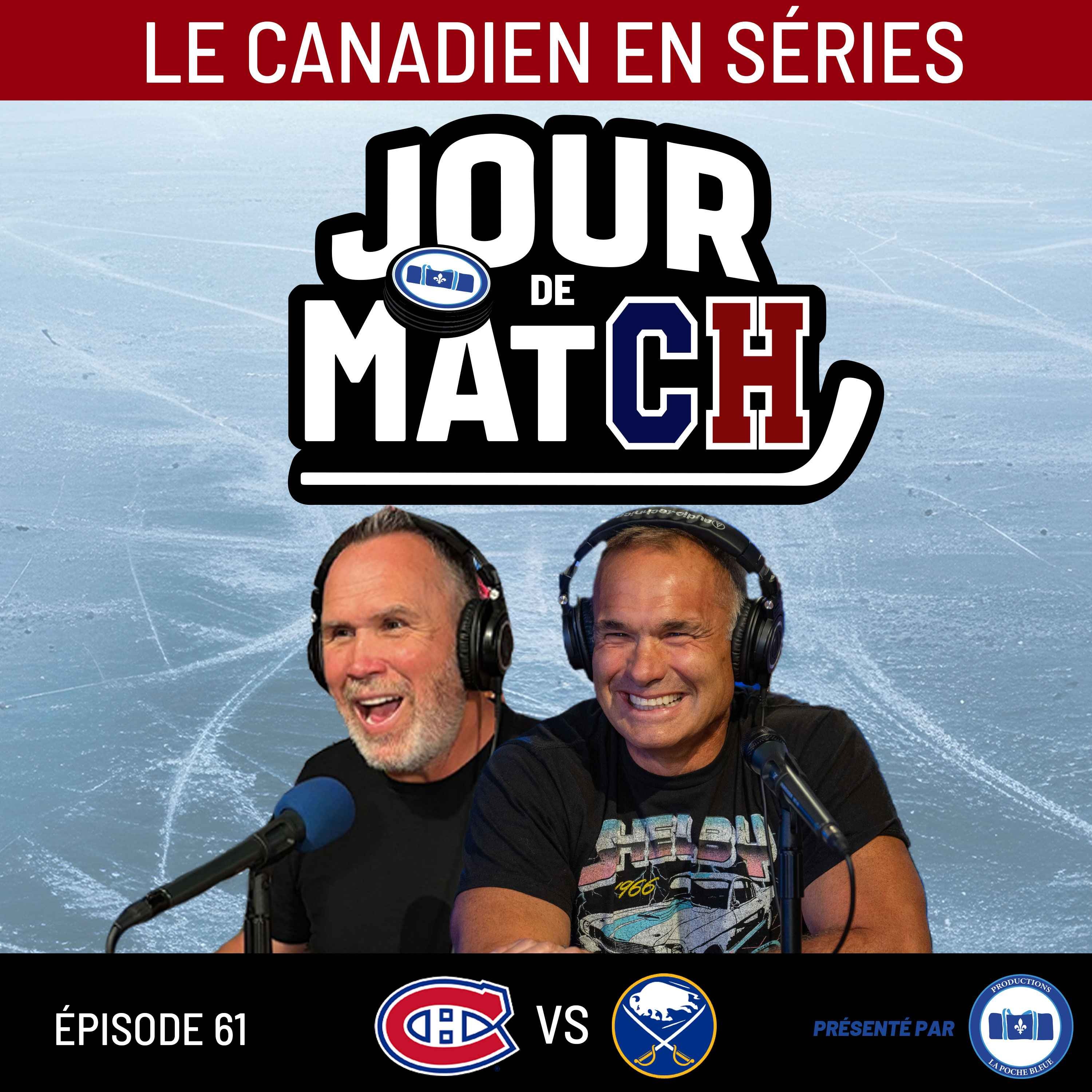 Qui sera le joueur du CH qui fera la différence dans cette série? | Match #1 CH VS SABRES | EP#61