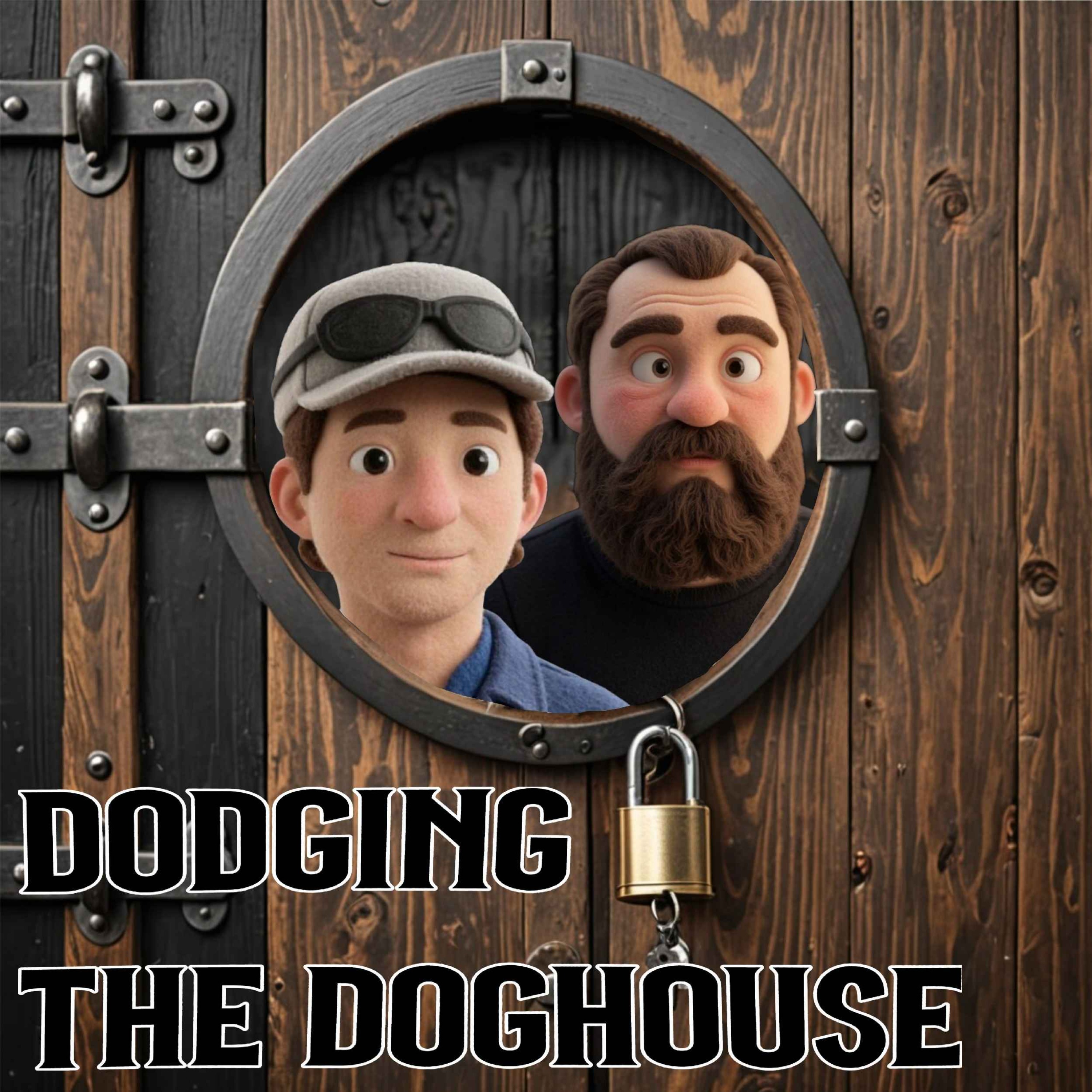 Dodging the Doghouse Podcast