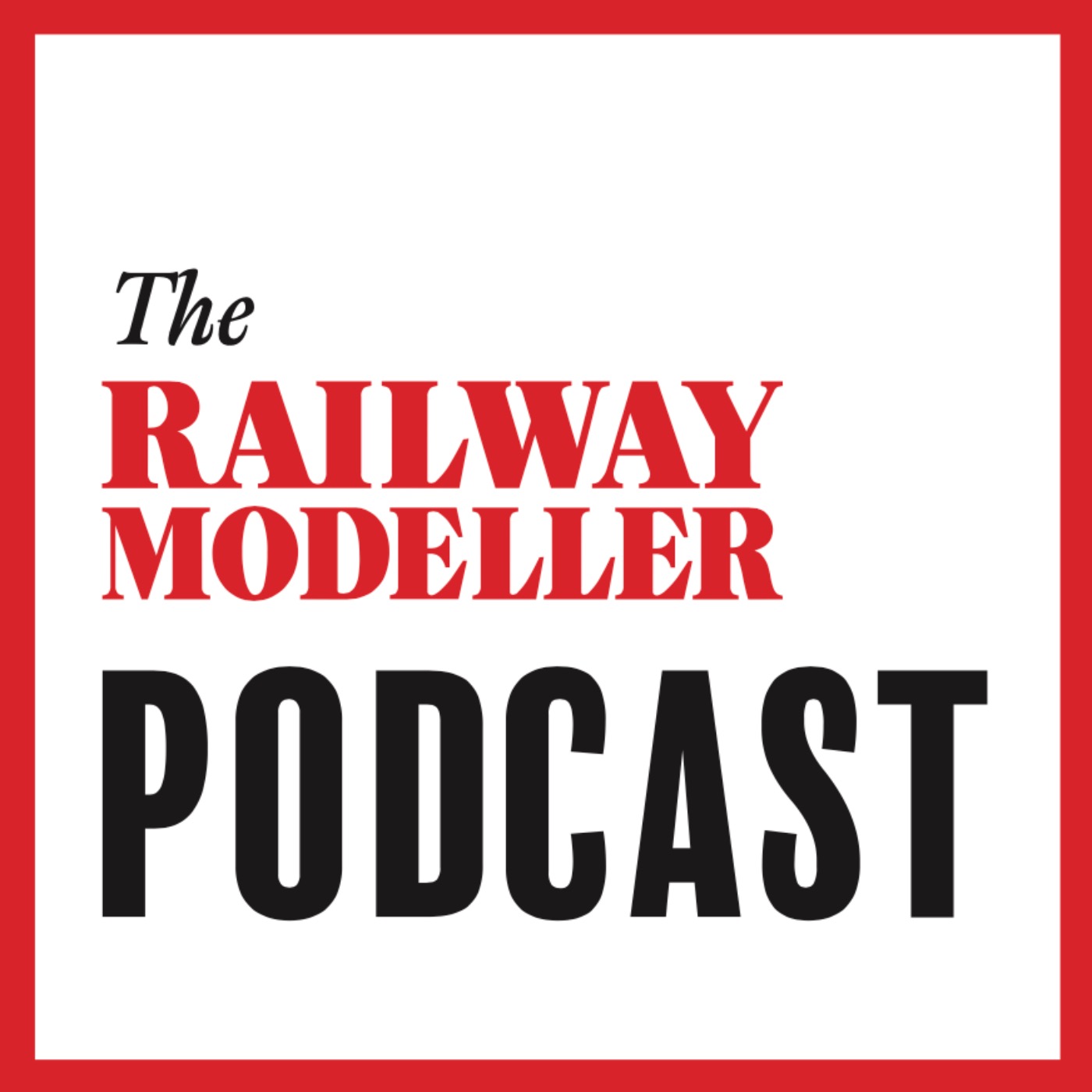 The Railway Modeller Podcast