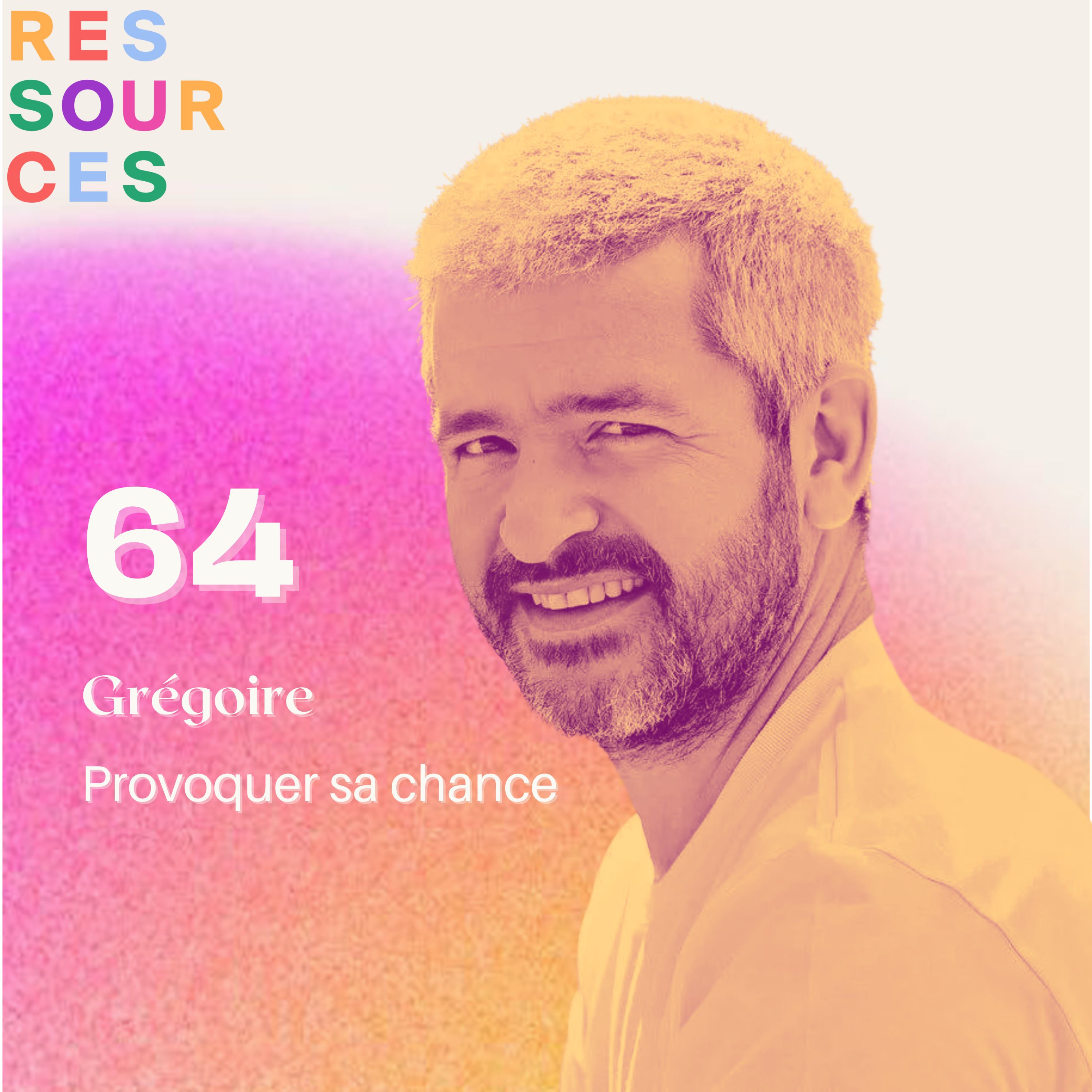 Grégoire, Provoquer sa chance