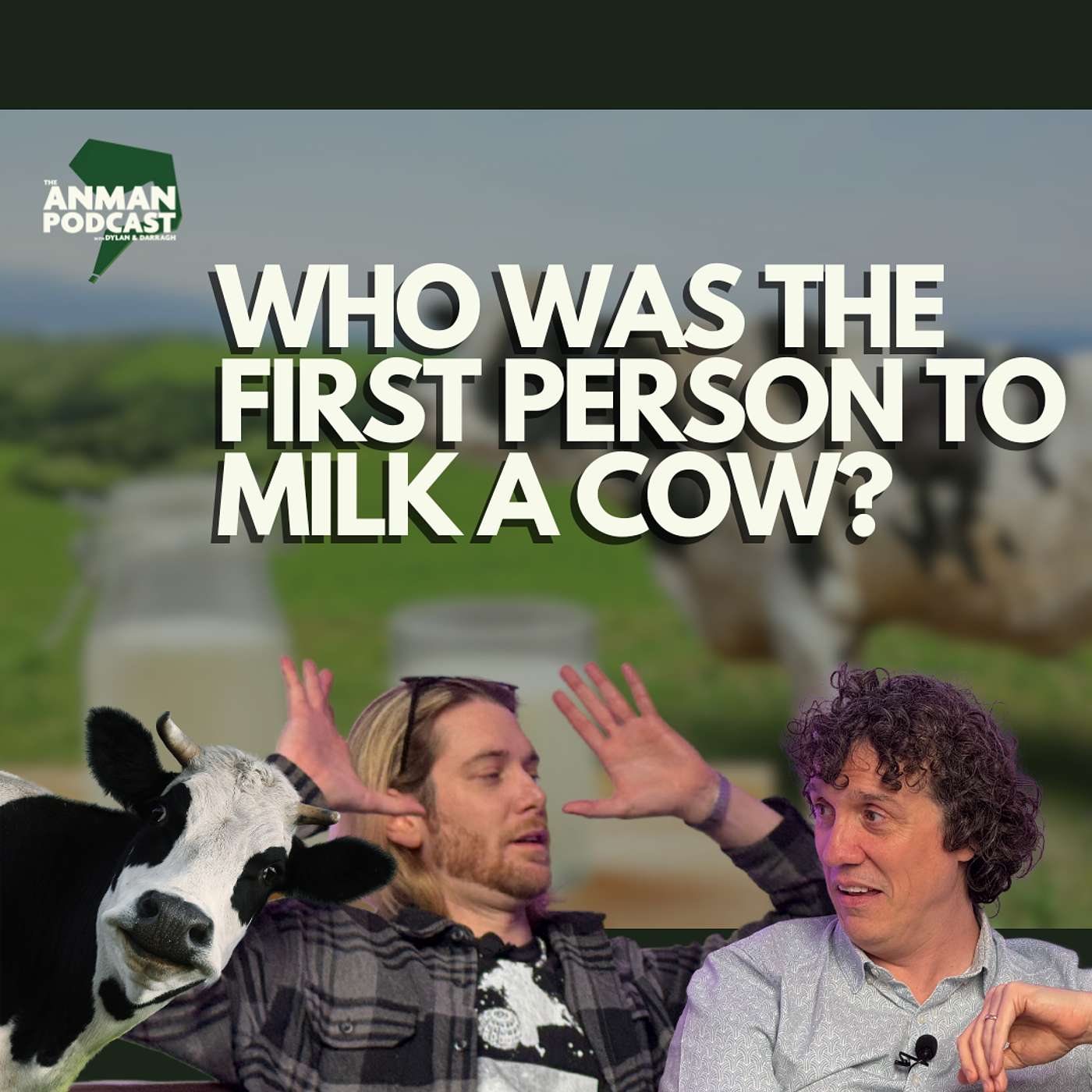 🐄 Who Milked the First Cow... and Why? | Honey, Satnav, and Cloning Explained – ANMAN #3