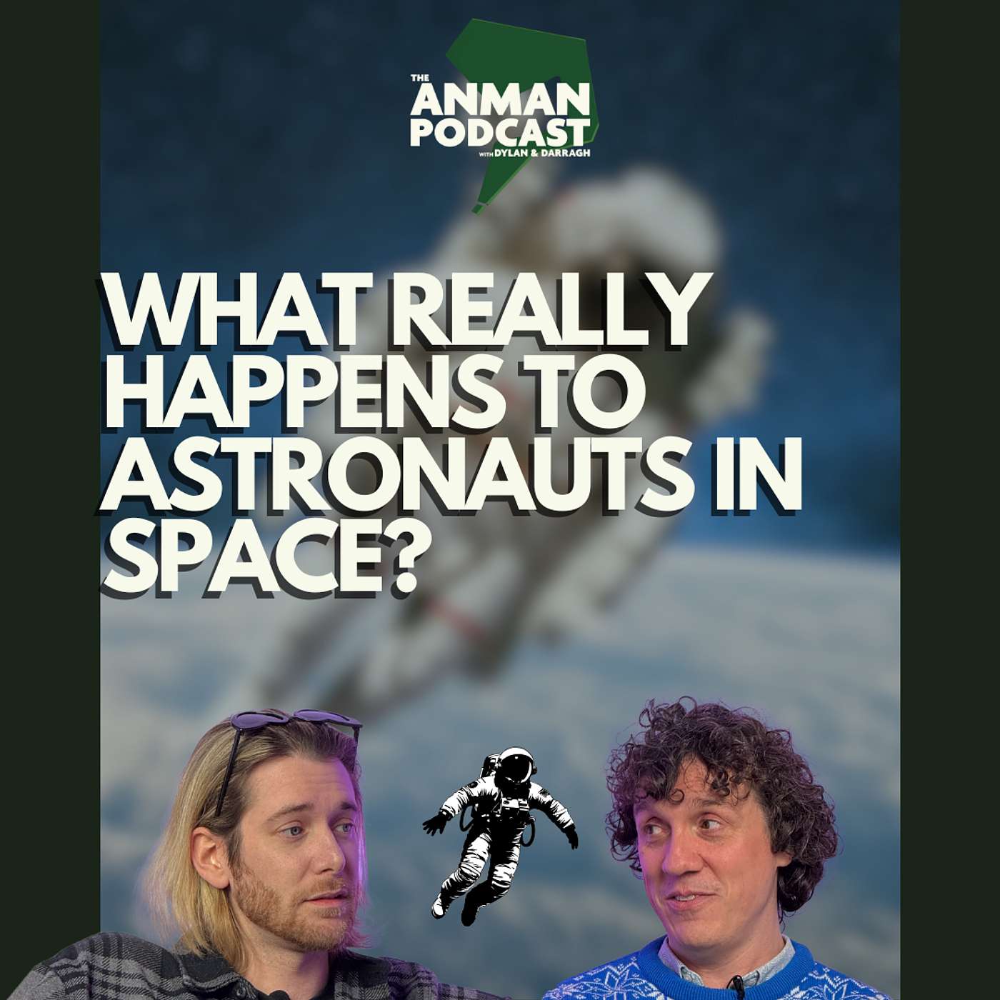 🚀 What Happens to Astronauts in Space? | Ghosts, Fire, Ants, and Helicopters Explained – ANMAN #7