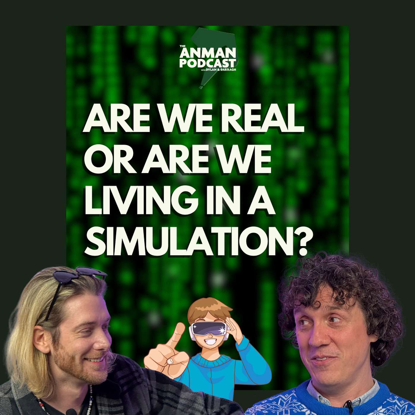 🧠 Are We Living in a Simulation? | Fizzy Milk, Drunk Animals, and Wheels vs Doors – ANMAN #8