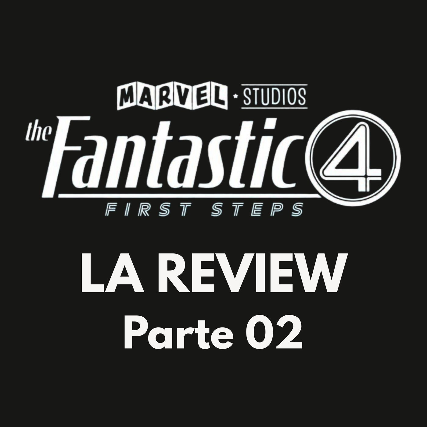 Lo que no te contamos en nuestra primera review de Los Cuatro Fantásticos