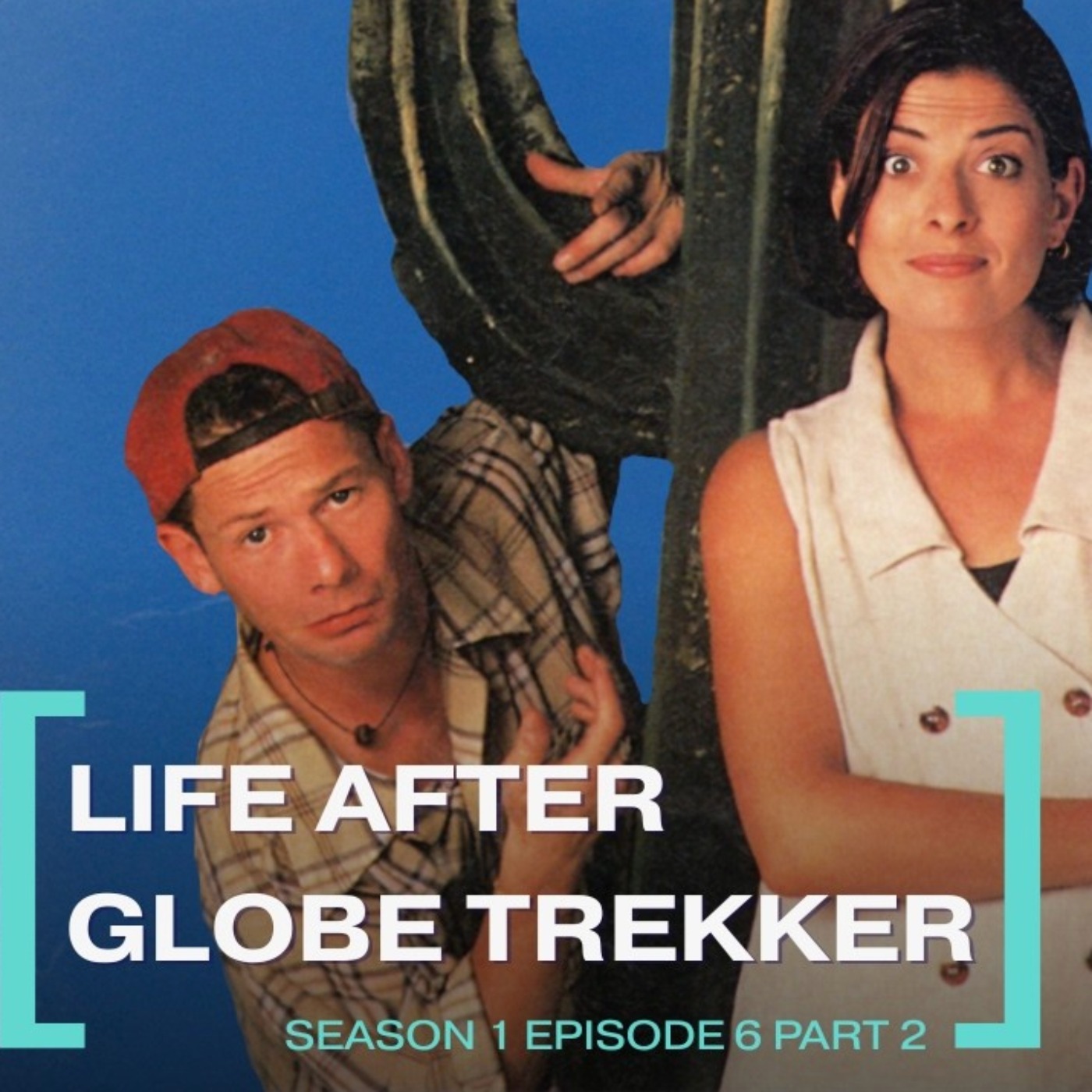 Ian & Justine| Life after Globe Trekker episode artwork