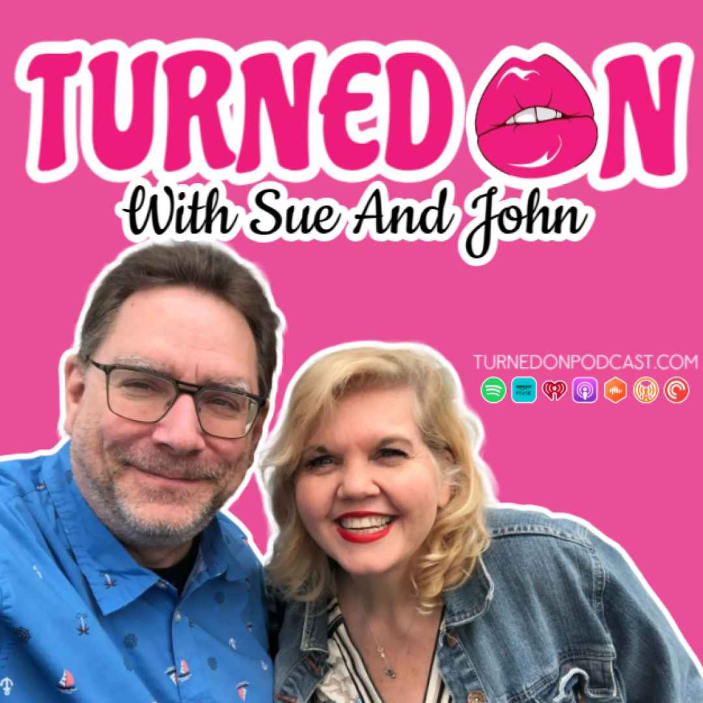 Turned On With Sue And John Turned On With Sue And John