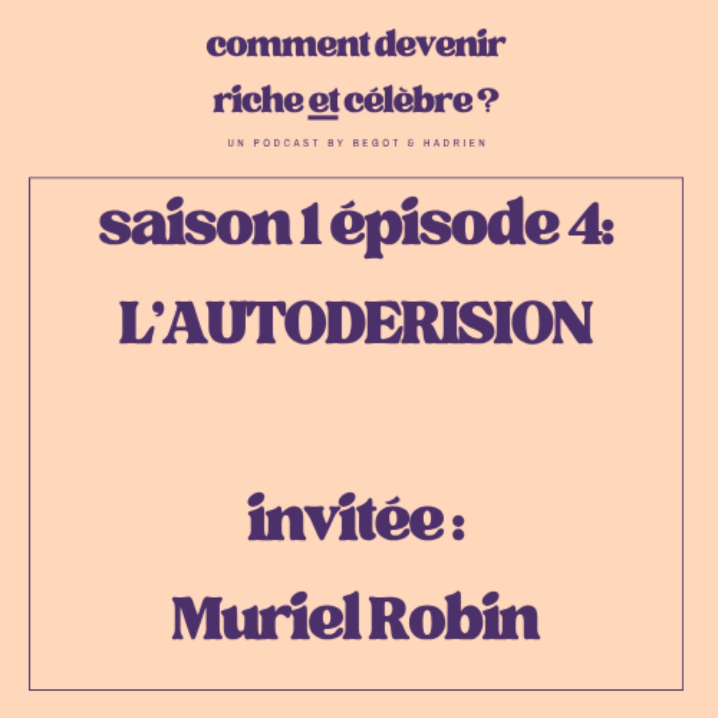 1.4  - L'autodérision - Invitée : Muriel Robin