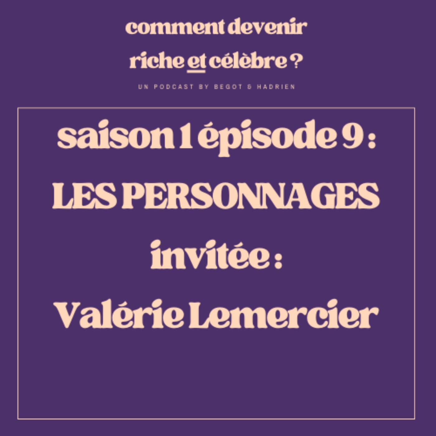 1.9  - Les personnages - Invité : Valérie Lemercier