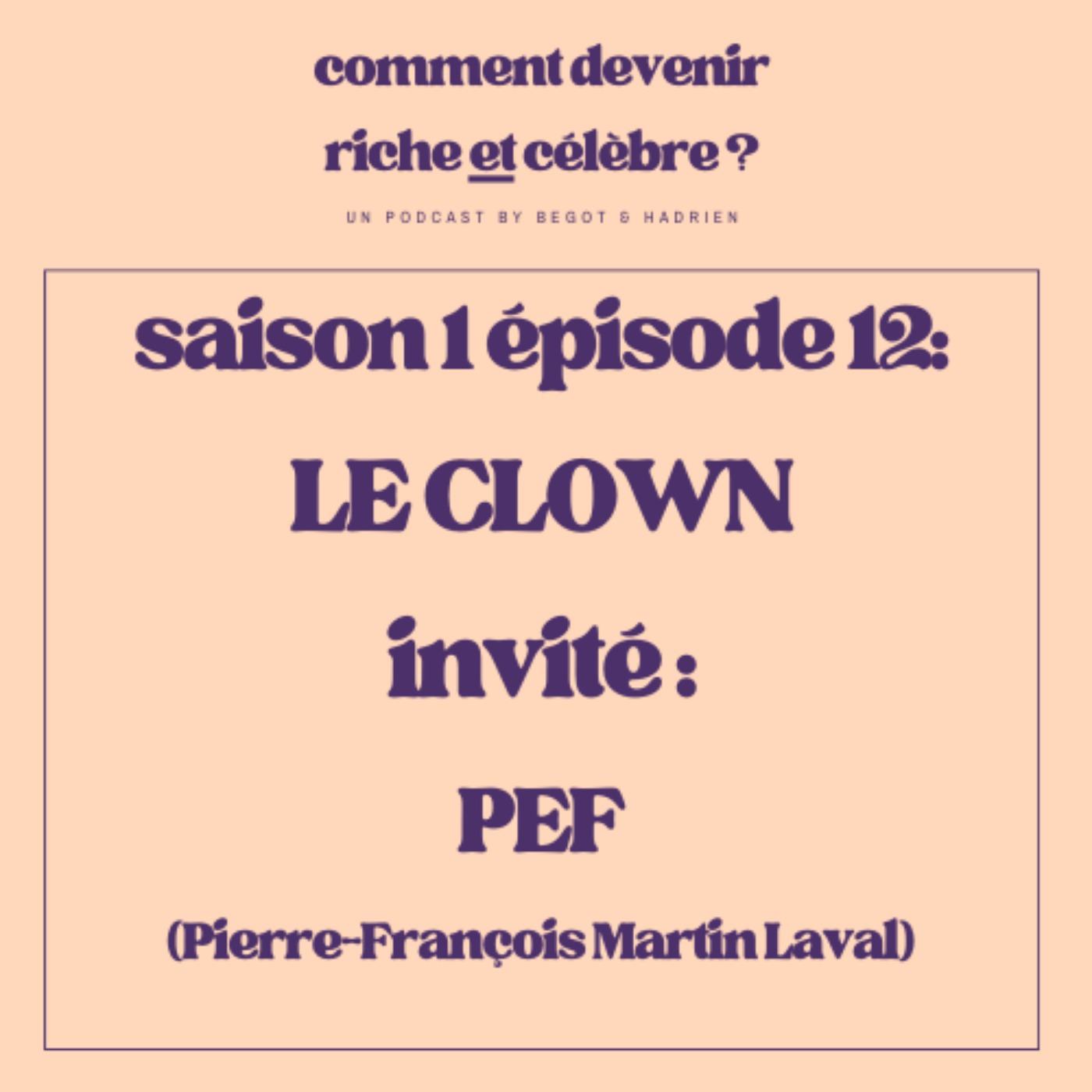 1.12  - Le Clown - Invité : PEF