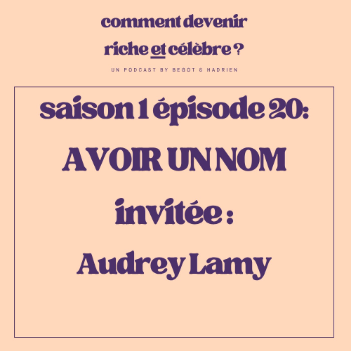 1.20  - Avoir un nom - Invitée : Audrey Lamy episode artwork