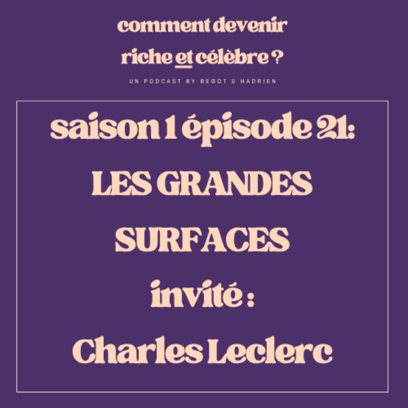 1.21  - Les grandes surfaces - Invité : Charles Leclerc episode artwork