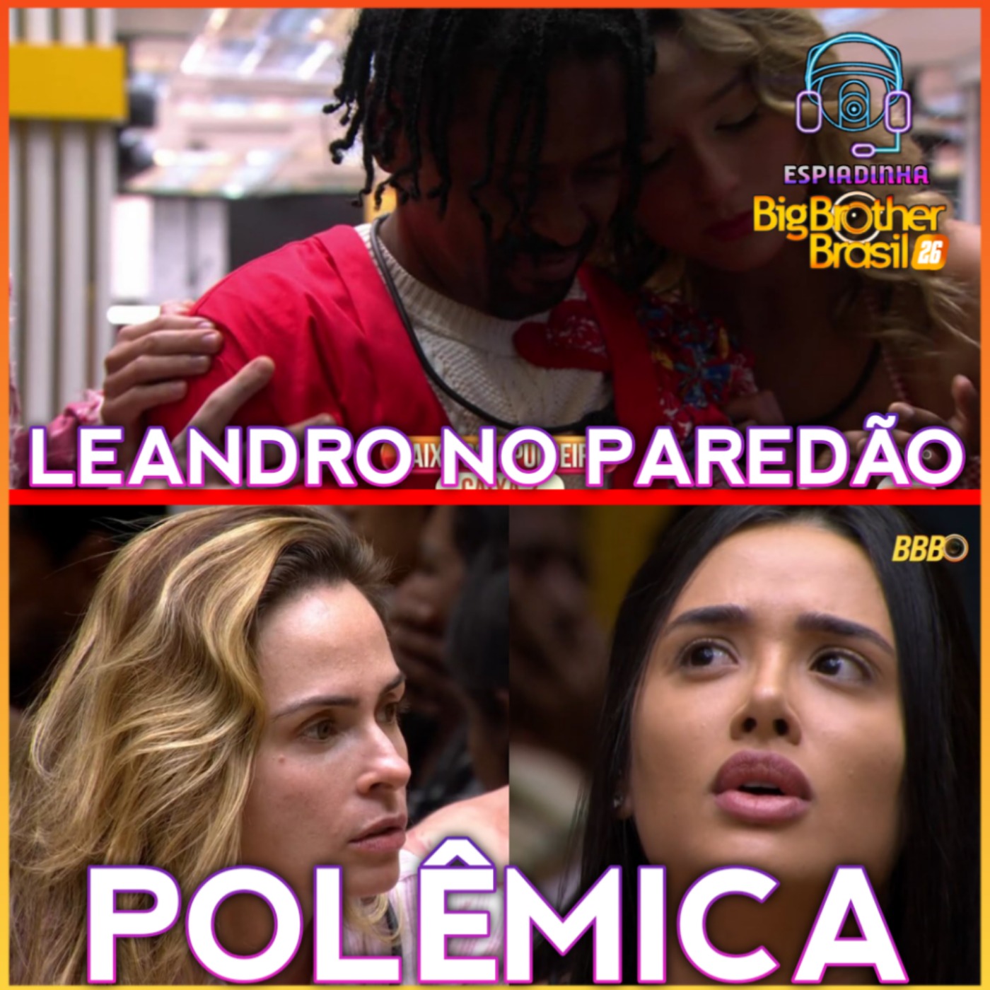 LEANDRO NO PAREDÃO + MILENA E ANA PAULA TERMINARAM? + JORDANA TRETOU COM ANA PAULA | BBB 26 episode artwork