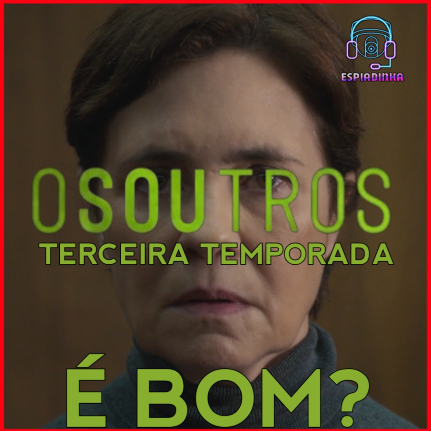 TERCEIRA TEMPORADA DE OS OUTROS É BOM? (SEM E COM SPOILERS) episode artwork