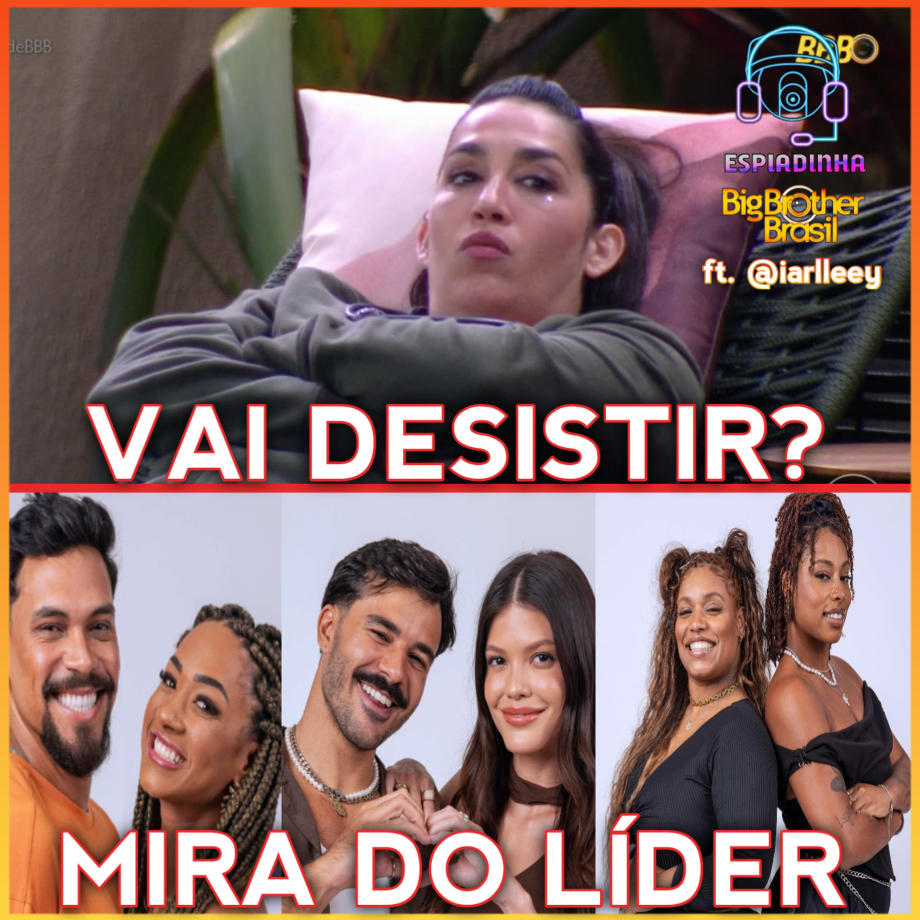 Aline e Vinicius, Vitoria e Mateus, Camila e Thamiris MIRA DO LIDER! + Daniele vai DESISTIR?| BBB 25 episode artwork