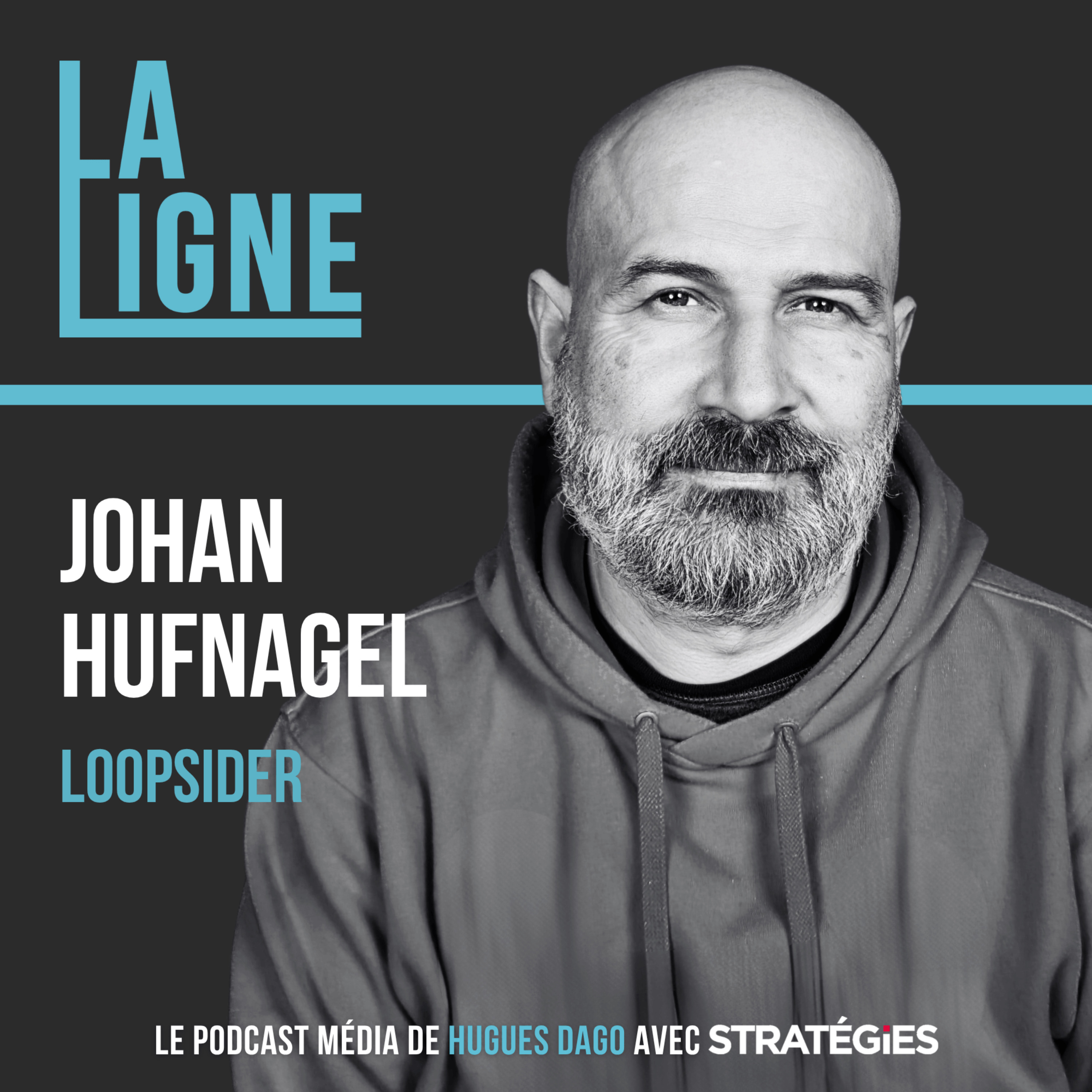 La Ligne  - #23 - Johan Hufnagel - Loopsider - Bâtir un modèle pour embrasser le changement