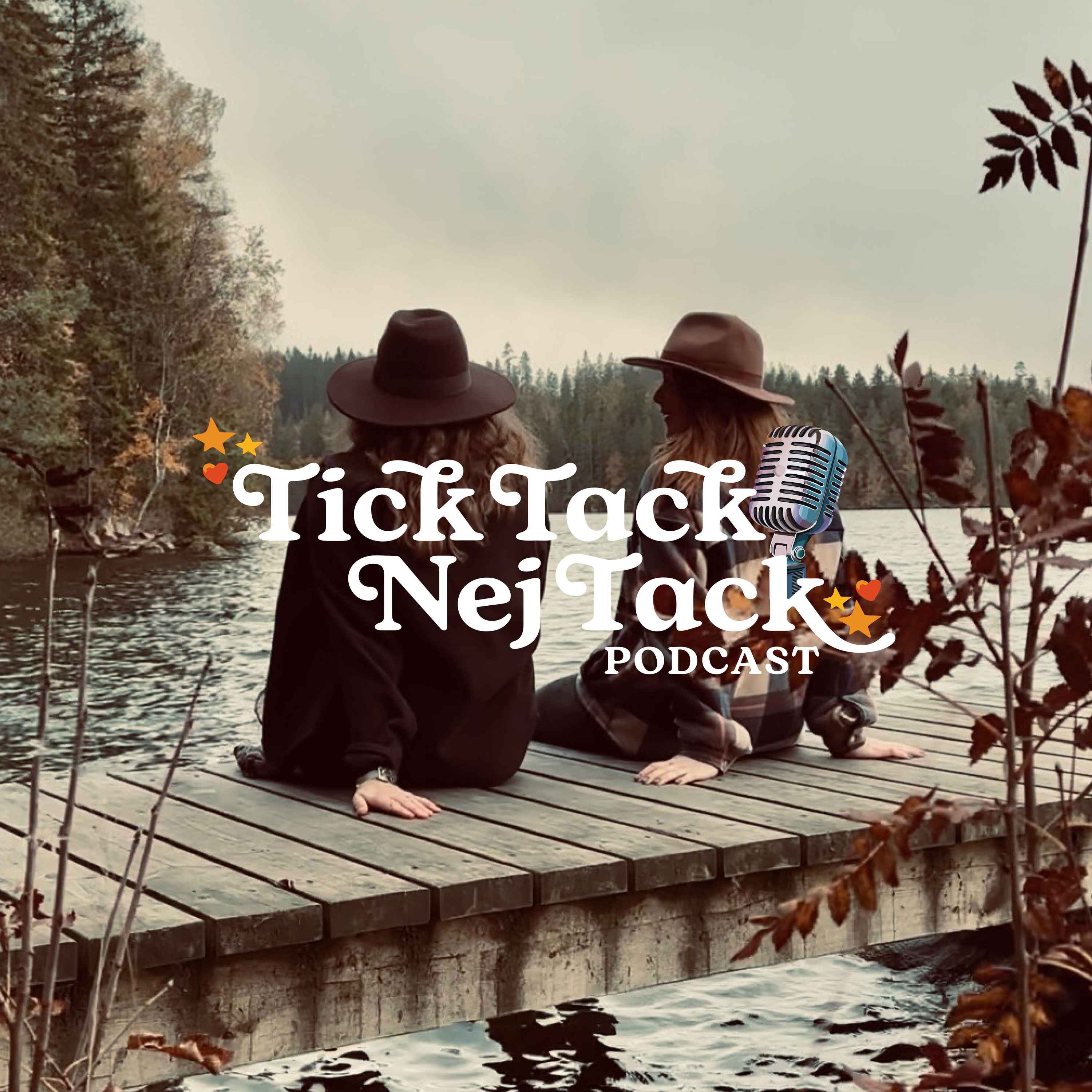 Tick Tack Nej Tack Podcast