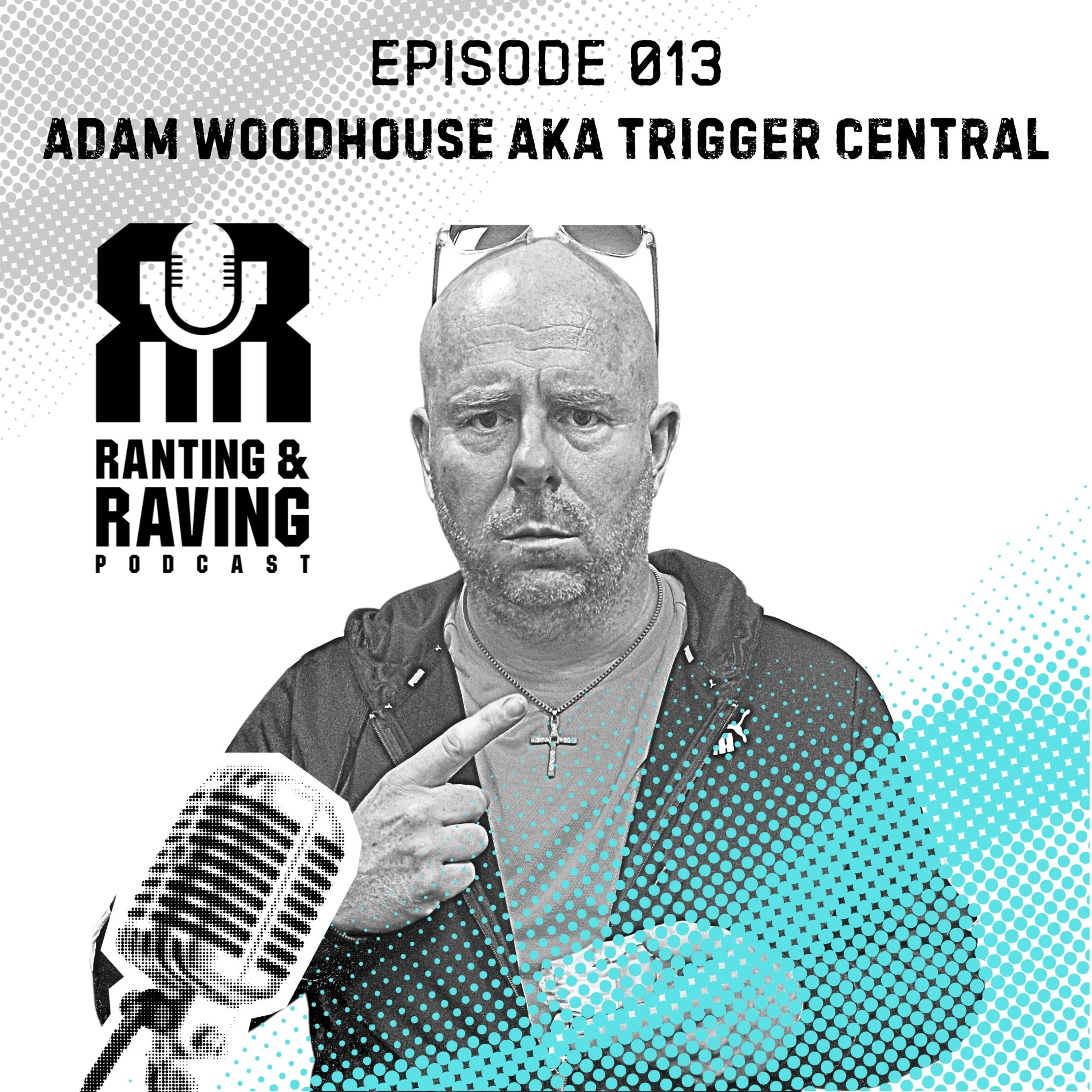 Episode 013 AUDIO With Trigger Central – Pranks, Sketches, Dom Joly & What is a Kidderminster? episode artwork