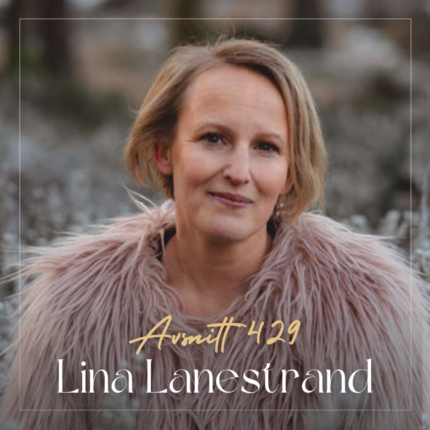 VĂ€ck din feminina kraft - Lina Lanestrand episode artwork