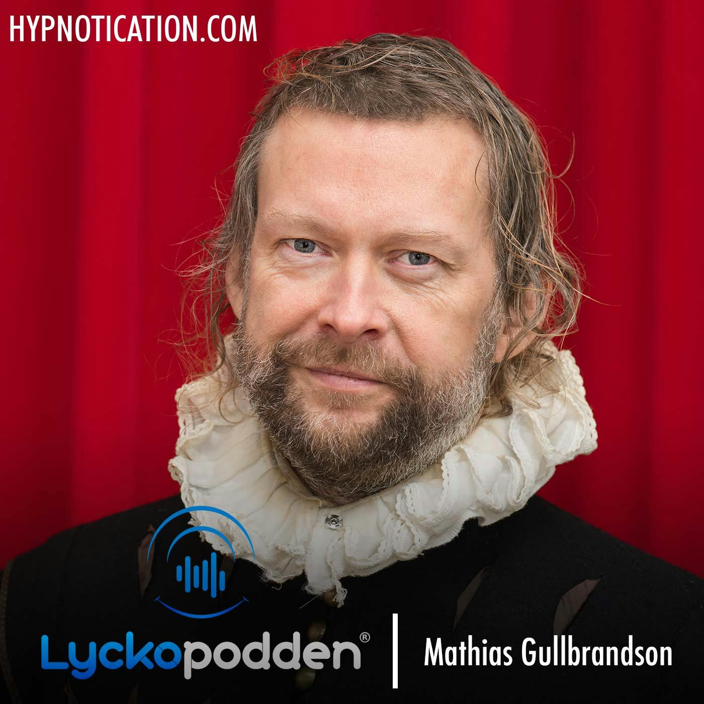 151. Mathias Gullbrandson - Landet där drömmar blir till verklighet episode artwork