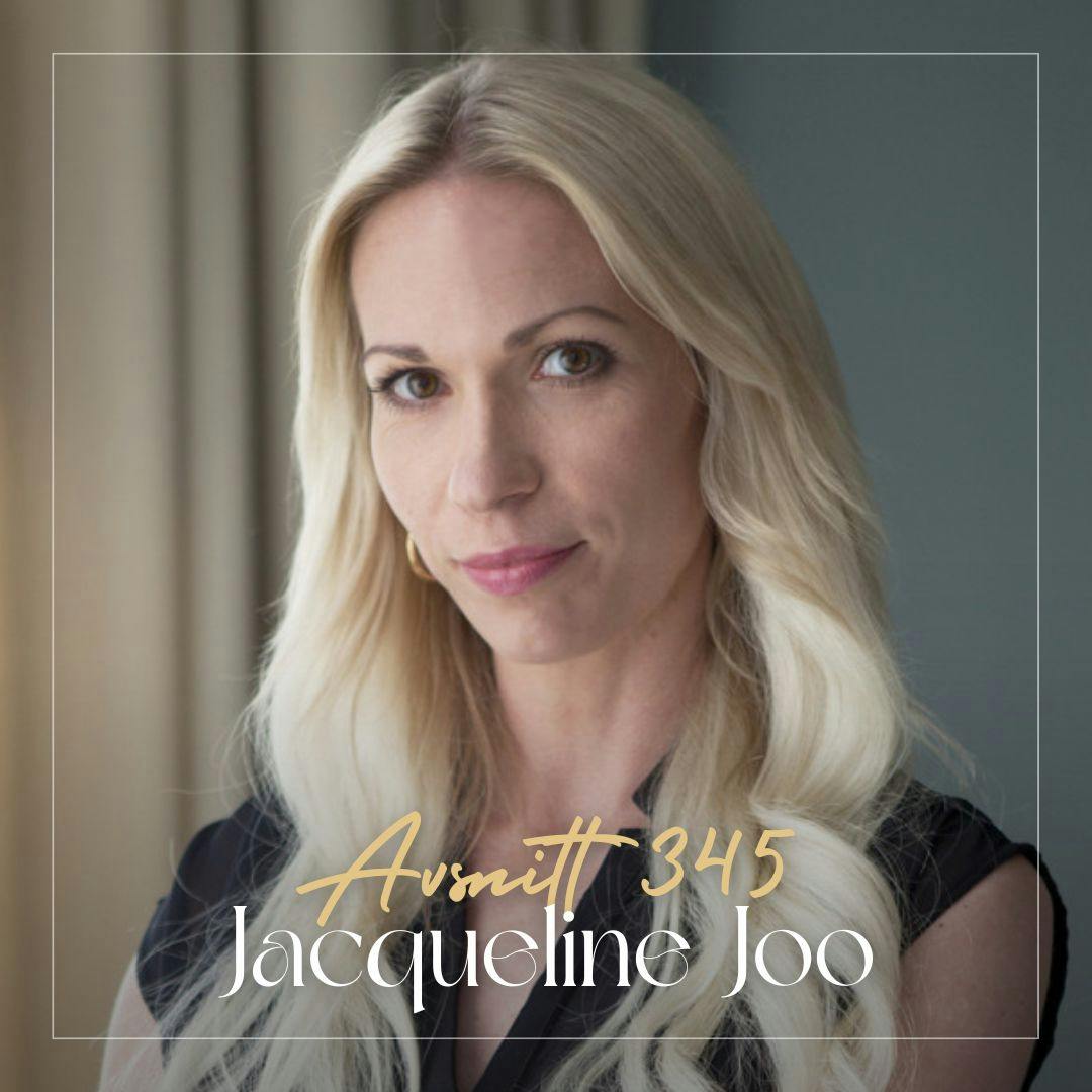 345. Jacqueline Joo - Emotionell omognad i relationer: Så känner du igen tecknen episode artwork