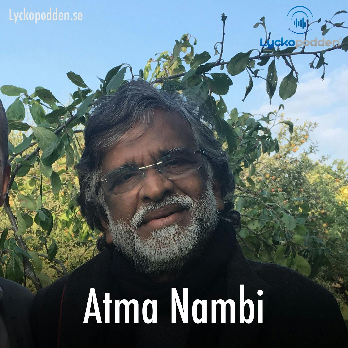 55. Atma Nambi - Spiritual Enlightenment, Business and living a great life