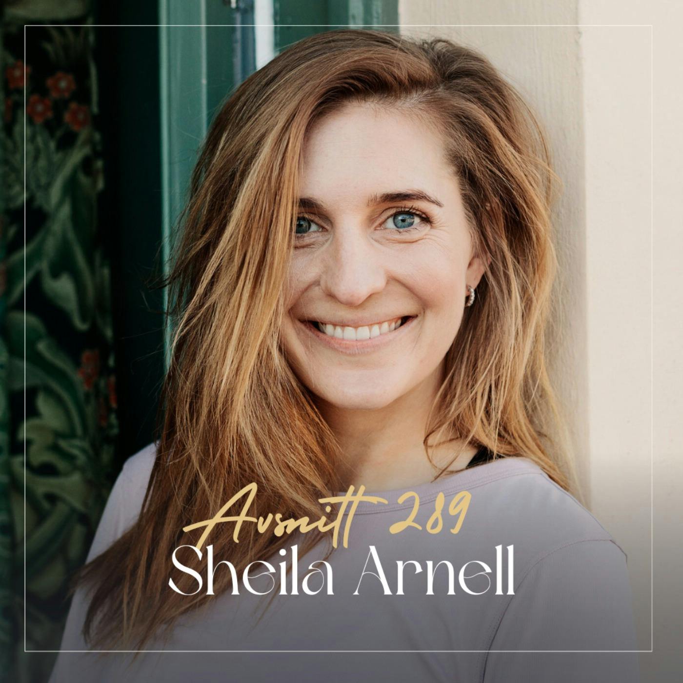289. Sheila Arnell - Så lever du i linje din menscykel på bästa sätt episode artwork