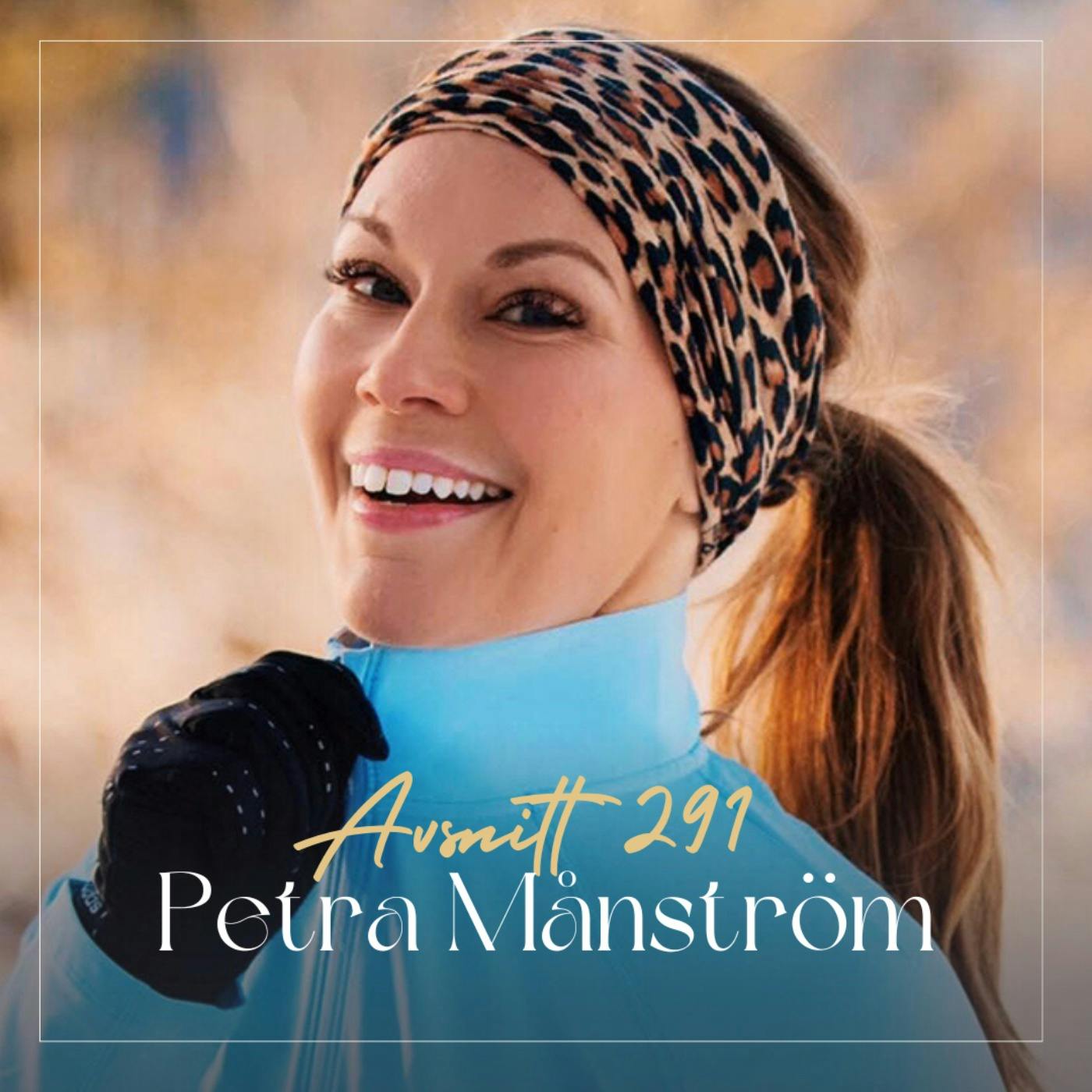 291. Petra Månström - Löpcoachen om hälsohets & avslöjandet av riktig hälsa episode artwork