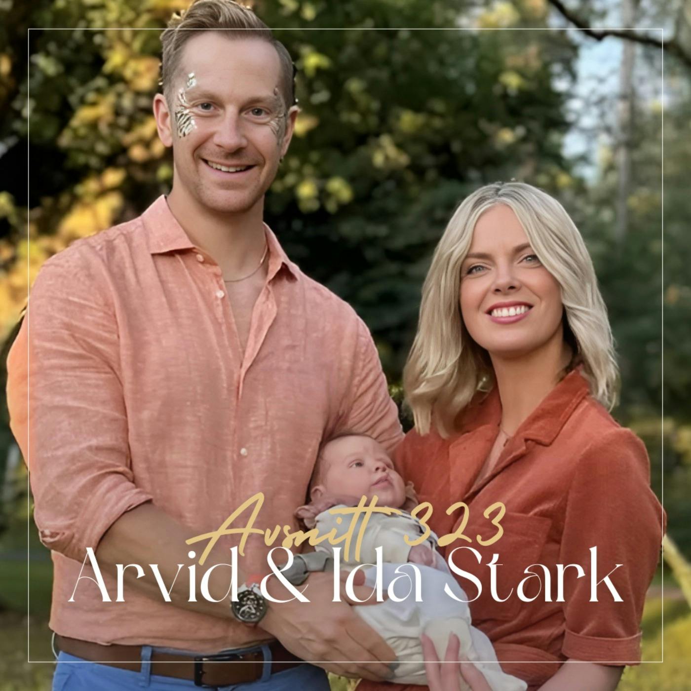 323. Arvid & Ida Stark - Gifta vid första ögonkastet: så skapar du en välmående relation episode artwork