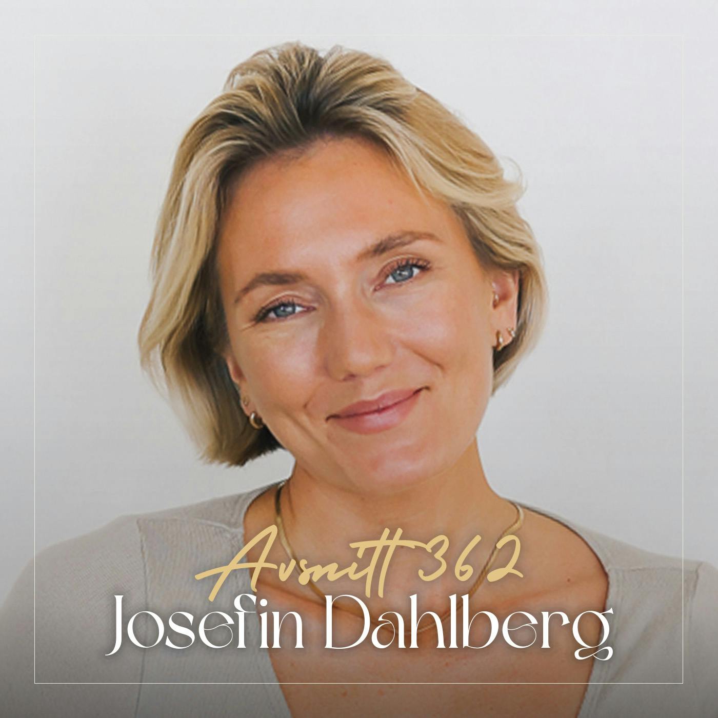 Så manifesterar du ditt sanna jag med 4 enkla steg - Josefin Dahlberg episode artwork