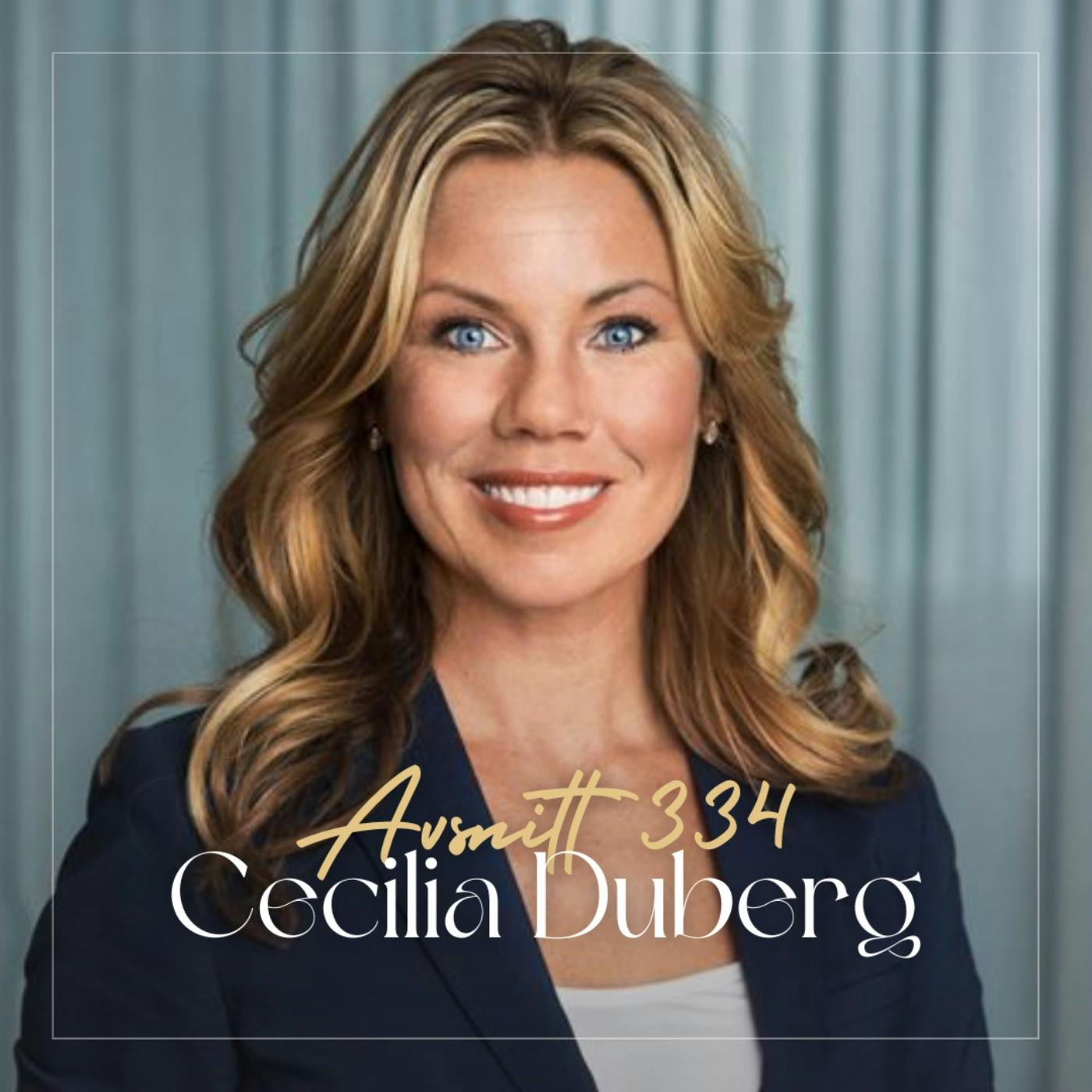334. Cecilia Duberg - Stärk ditt självledarskap med hjälp av 8 unika förmågor episode artwork