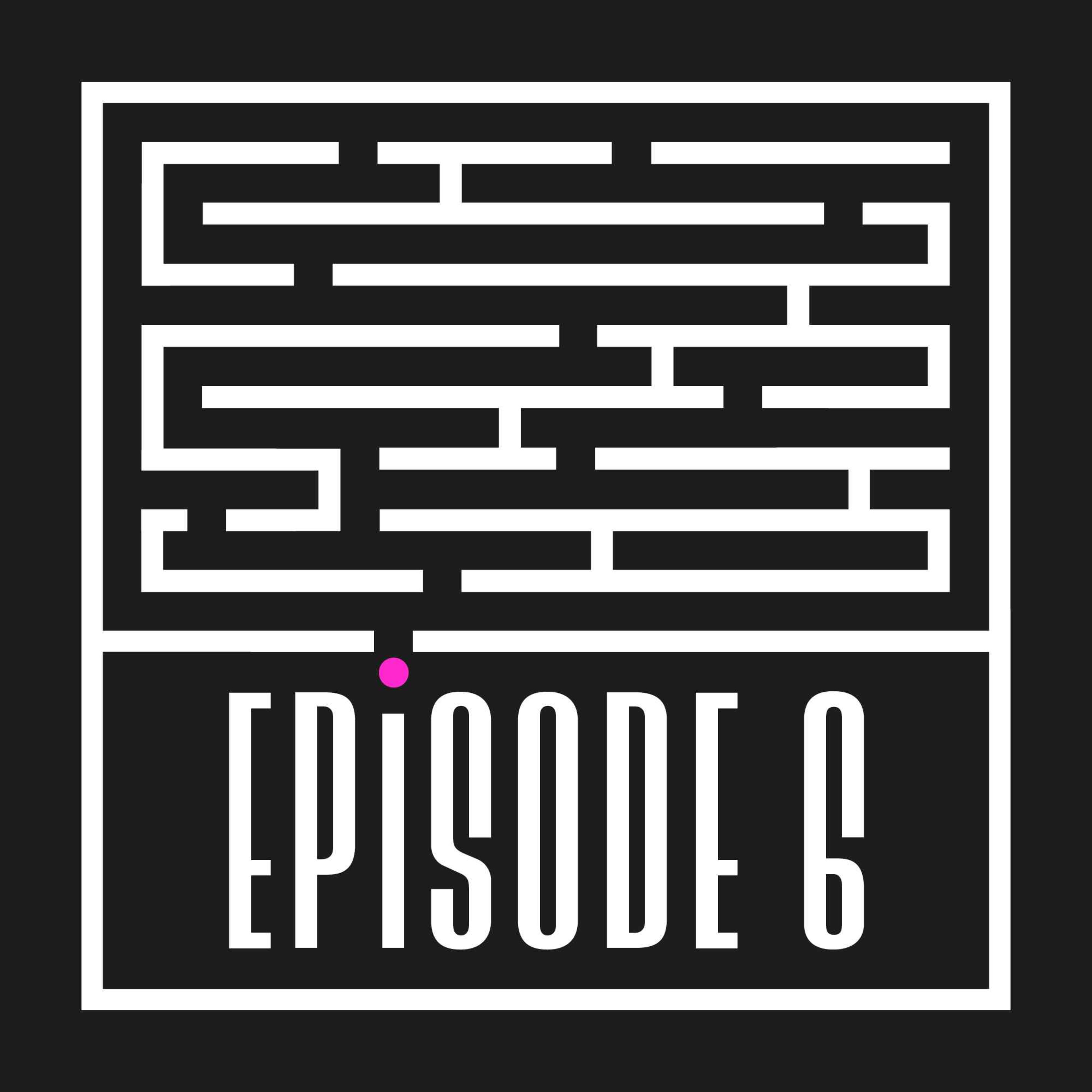 Episode 6: “If It’s God’s Will” episode artwork