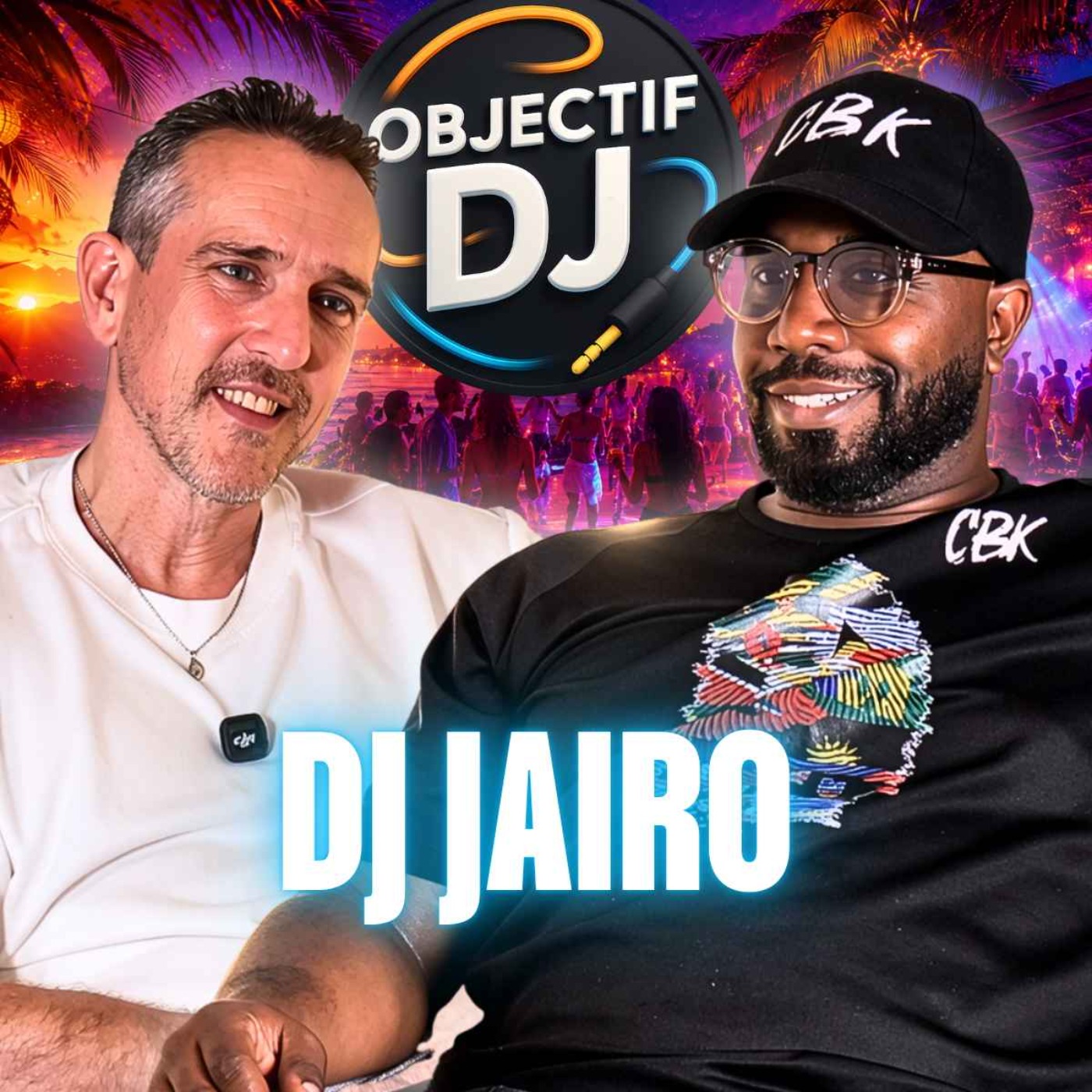 Objectif DJ : Le Podcast