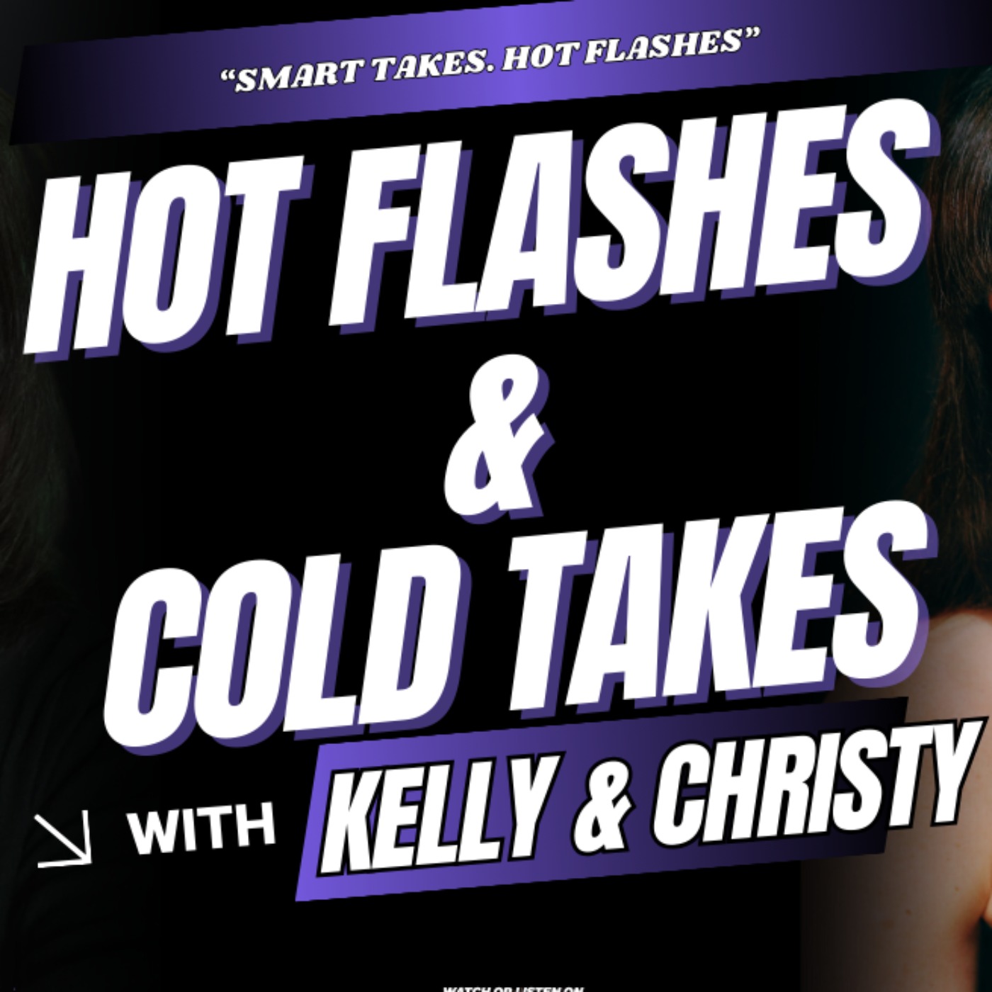 Hot Flashes & Cold Takes cover art
