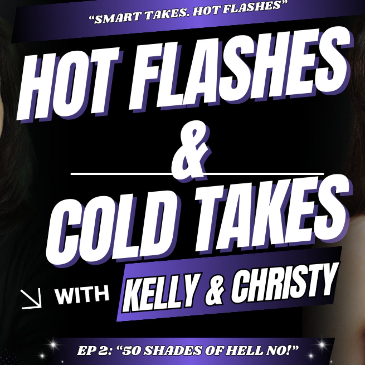 EP 2: "50 Shades of Hell No!" episode artwork