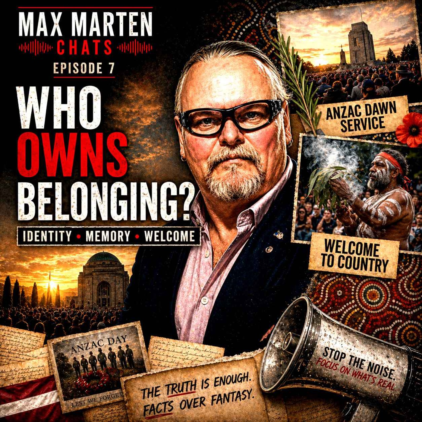 #7 Who Owns Belonging? - Welcome to Country, Identity Politics and the Crisis of National Memory. episode artwork