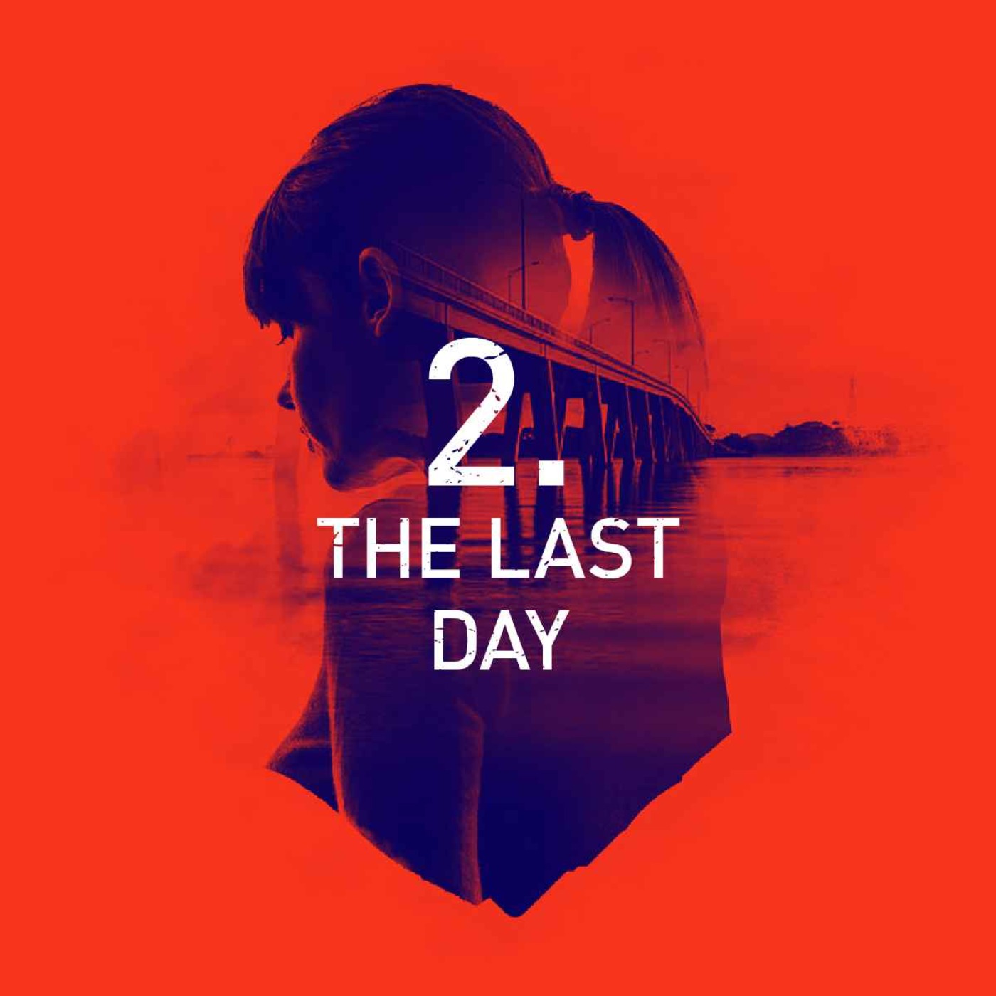 Episode 2: The Last Day