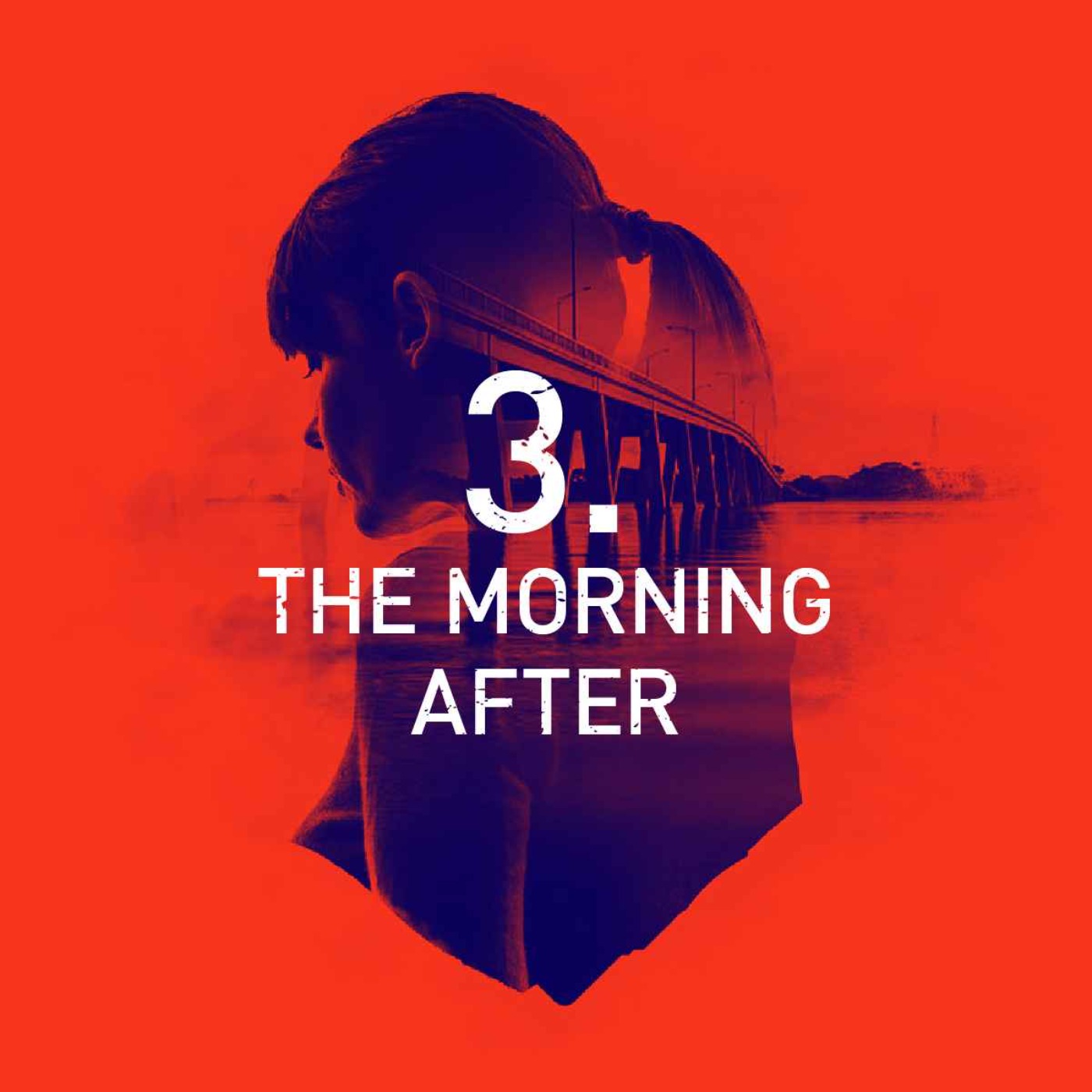 Episode 3: The Morning After