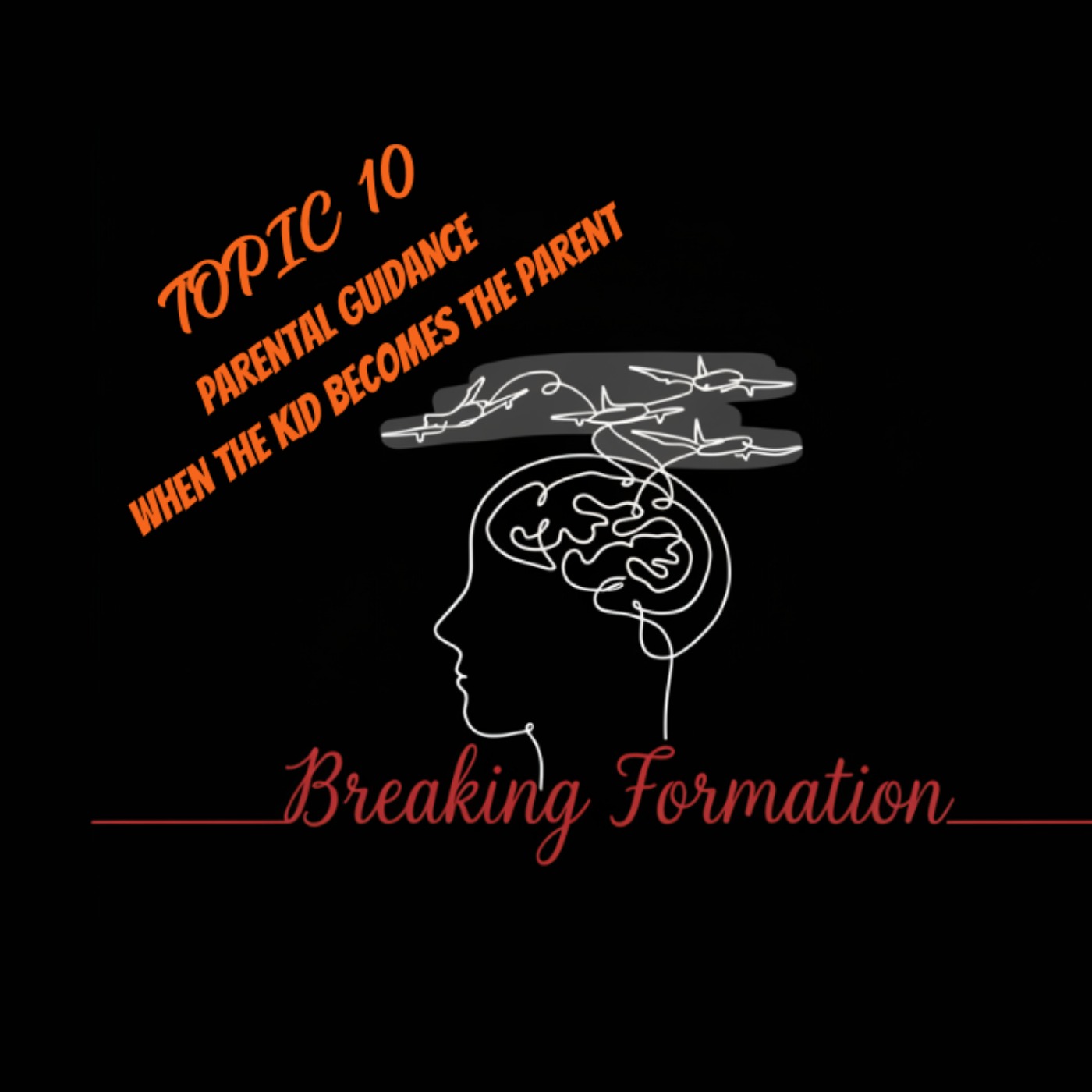 Topic 10: Parental Guidance episode artwork