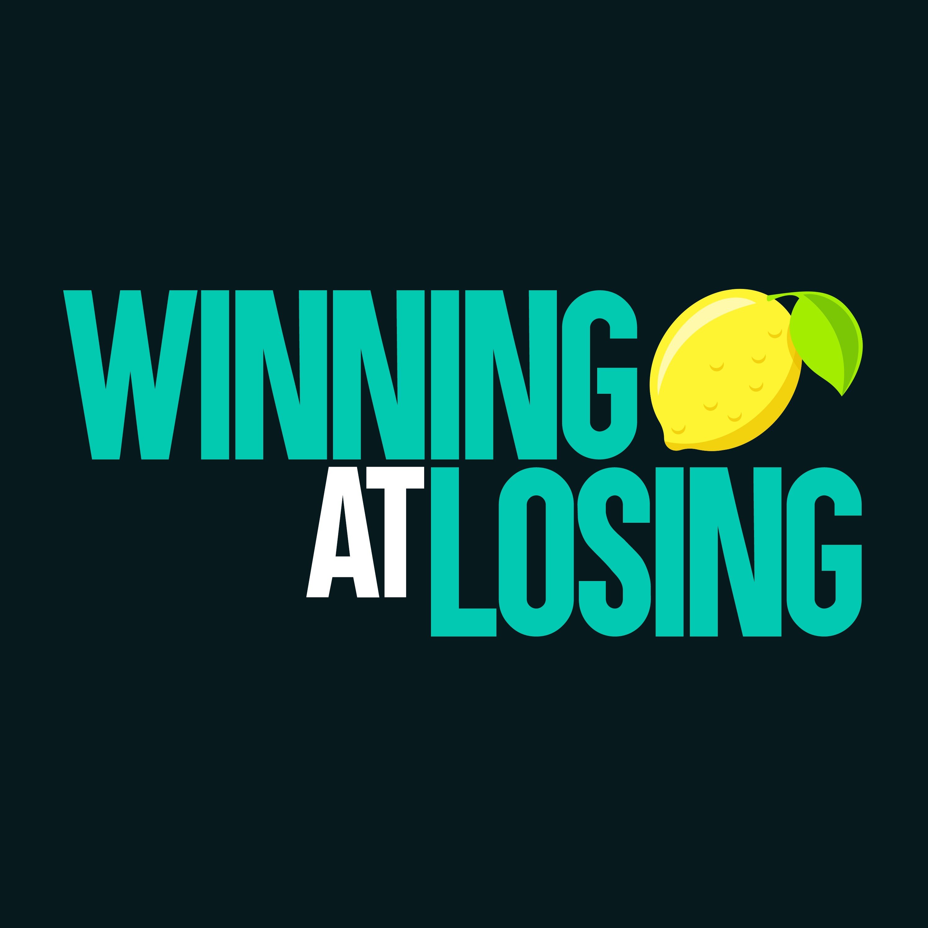 Winning at Losing