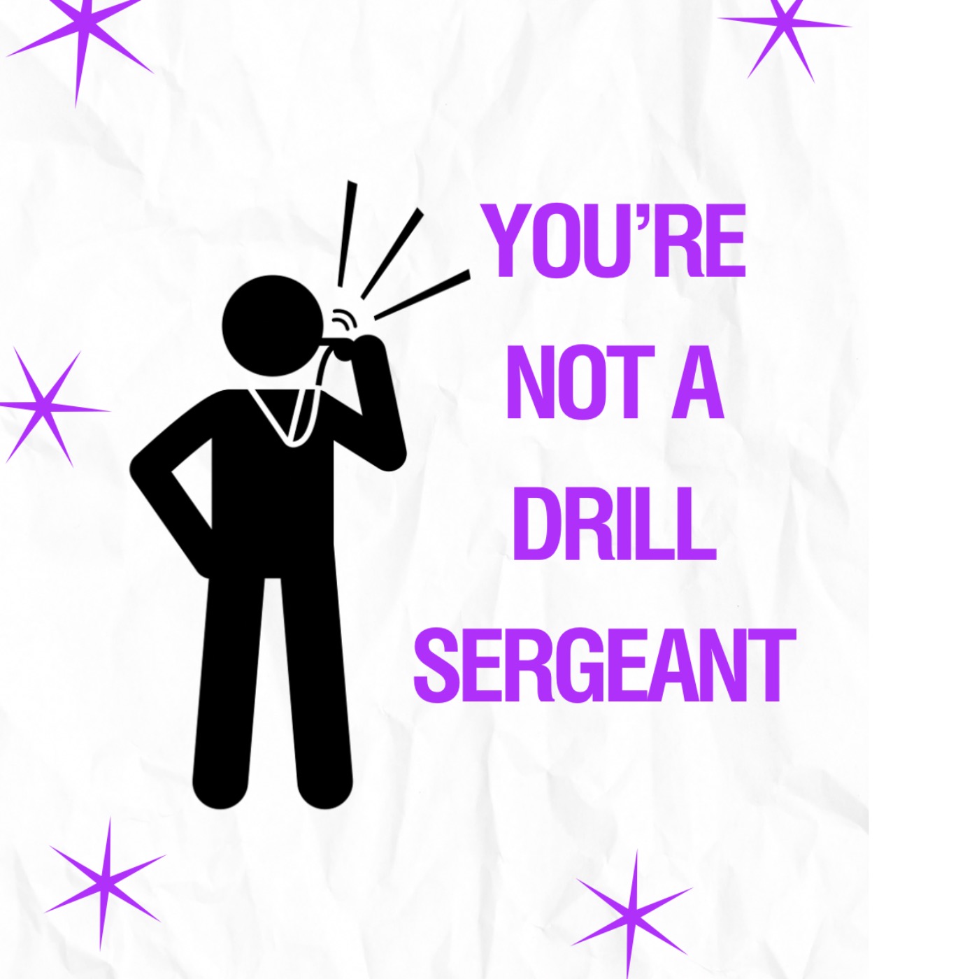 S2E3: YOU’RE NOT A DRILL SERGEANT episode artwork