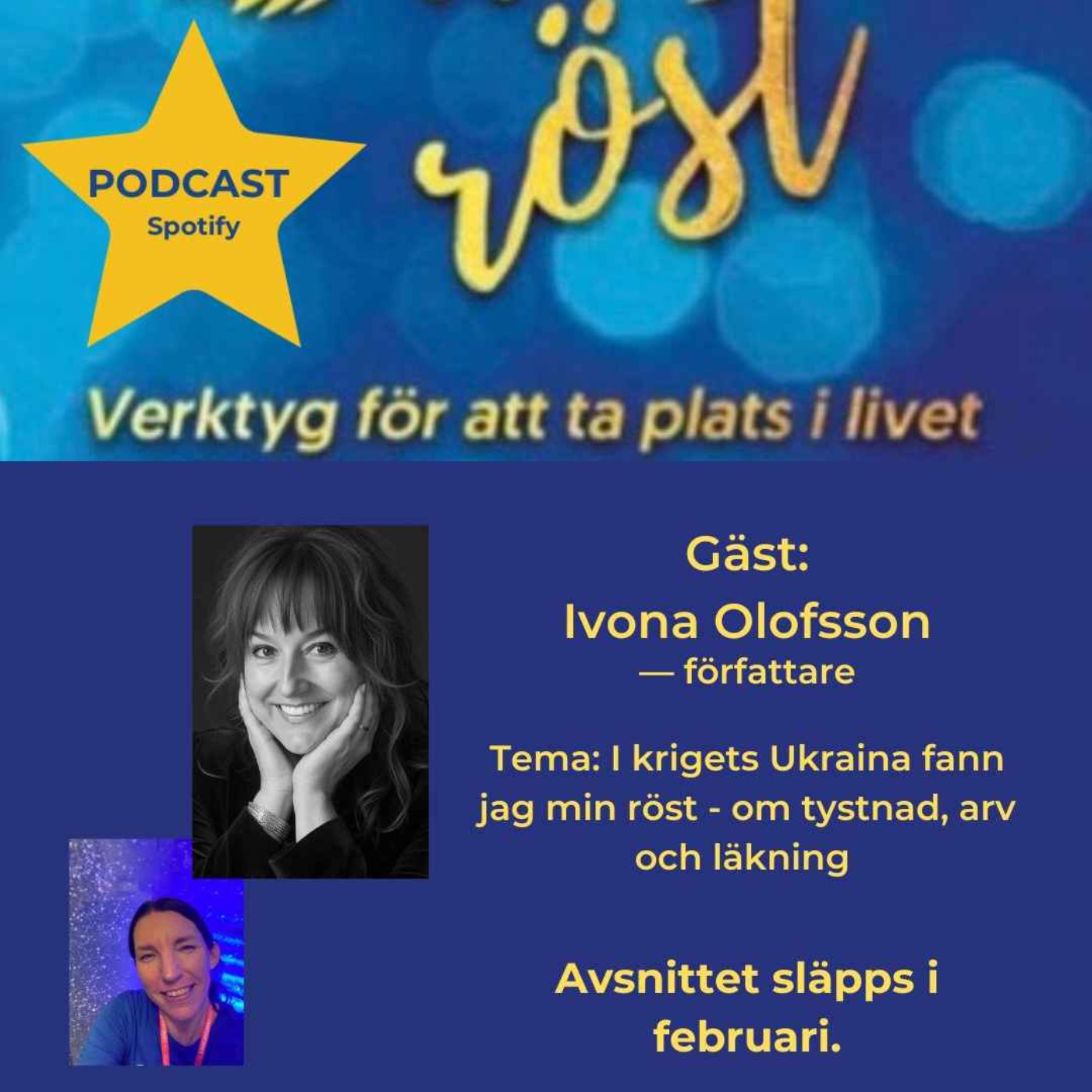58. Tema: I krigets Ukraina fann jag min röst - om tystnad, arv och läkning. Gäst: Ivona Olofsson