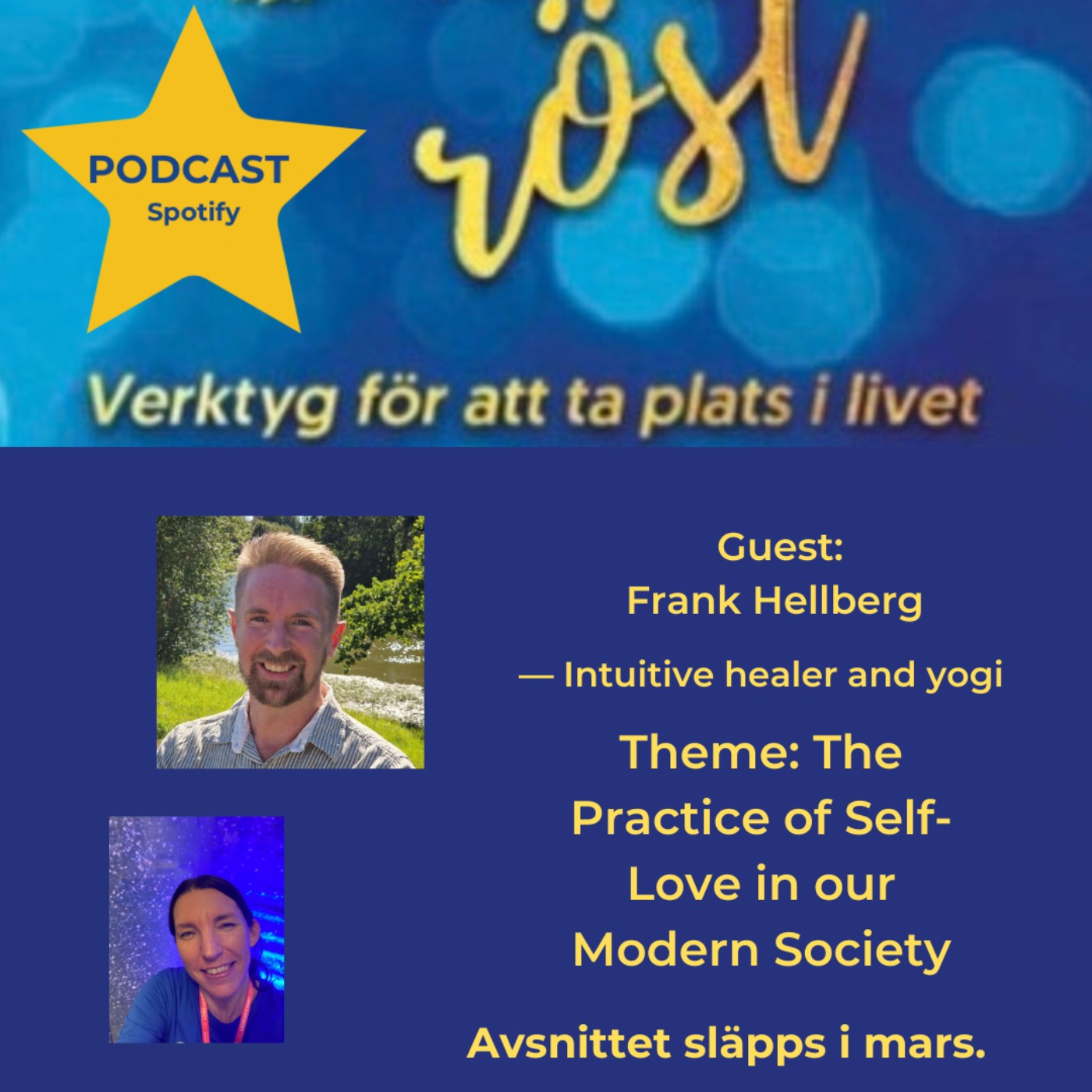 67. The Practice of Self-love in our Modern Society. Guest: Frank Hellberg