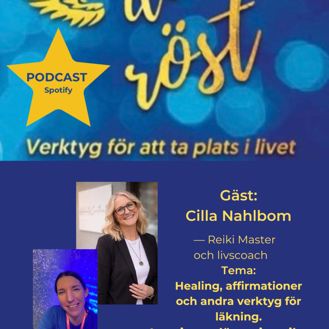 69. Healing, affirmationer och andra verktyg för läkning. Gäst: Cilla Nahlbom