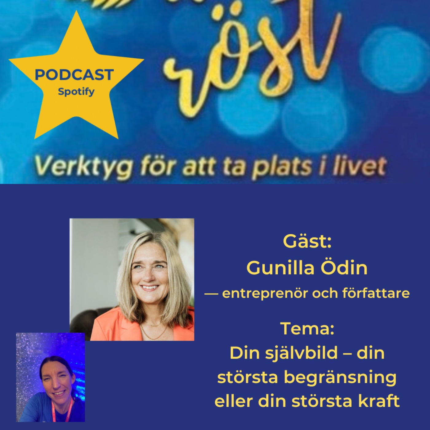 87. Din självbild - din största begränsning eller din största kraft. Gäst: Gunilla Ödin episode artwork