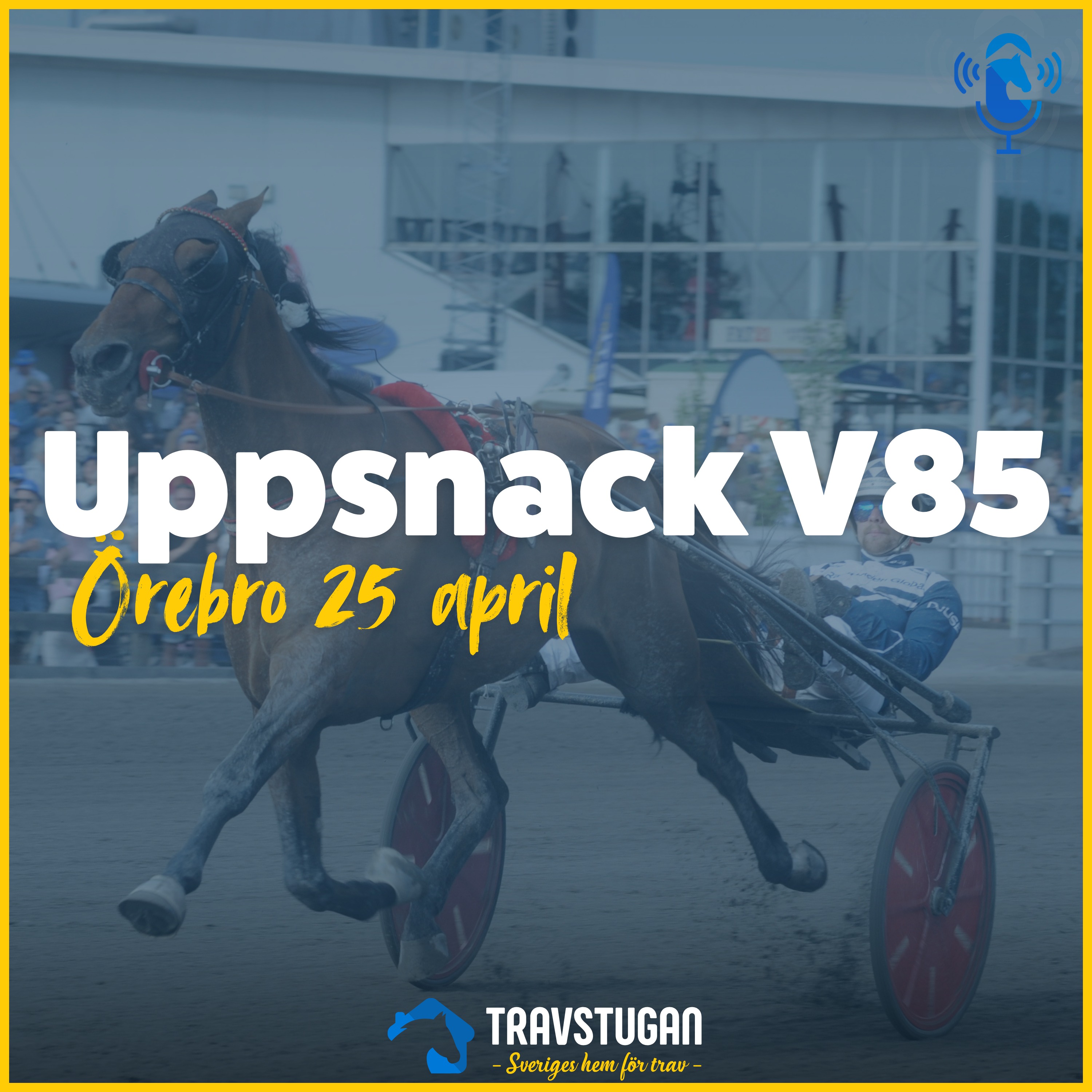 V85 Örebro 25 april – "Kan vinna med 150 meter" | Uppsnack V85 episode artwork