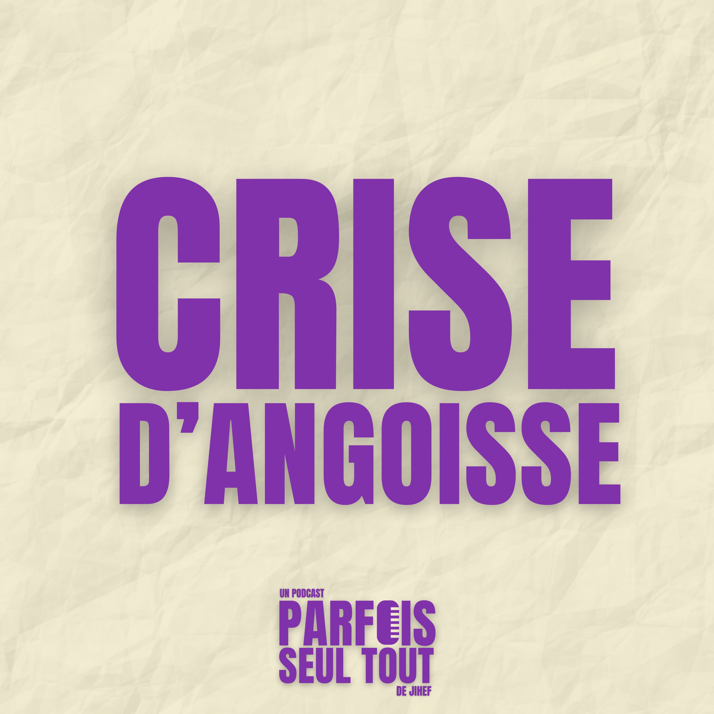 Crise d'angoisse  episode artwork