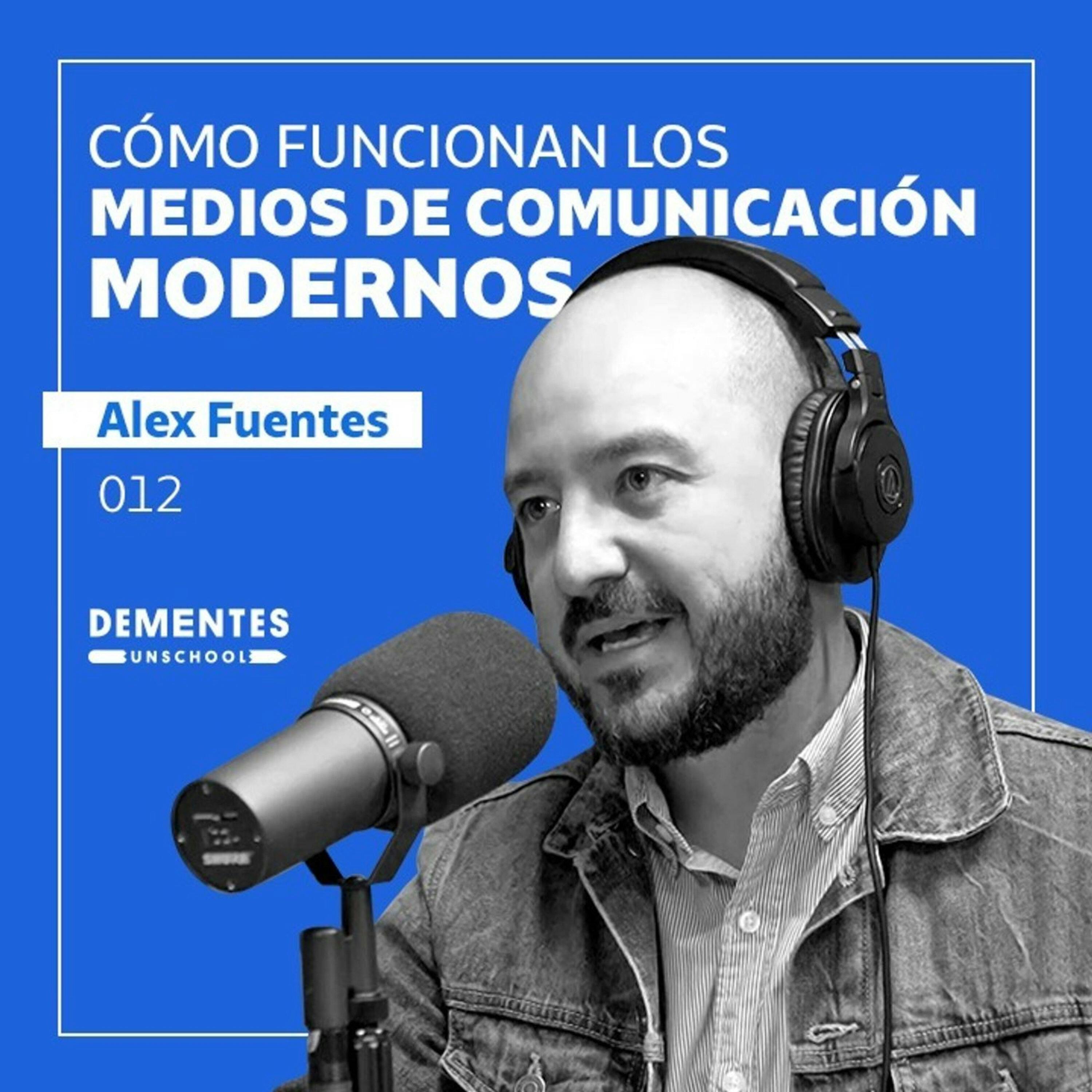 Cómo funcionan los medios de comunicación modernos | Alex Fuentes | UNSCHOOL 012