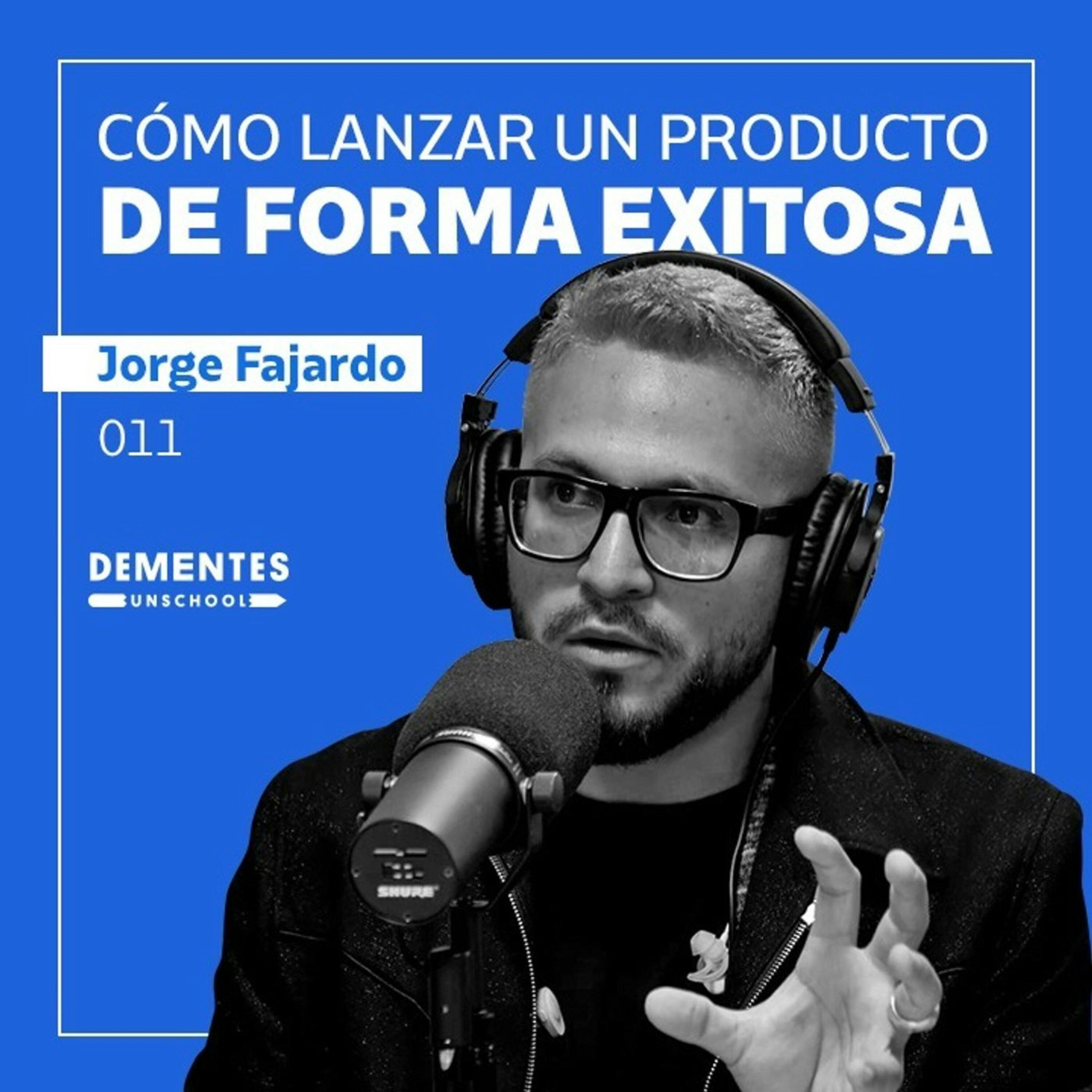 Cómo lanzar un producto de forma exitosa | Jorge Fajardo | UNSCHOOL 011