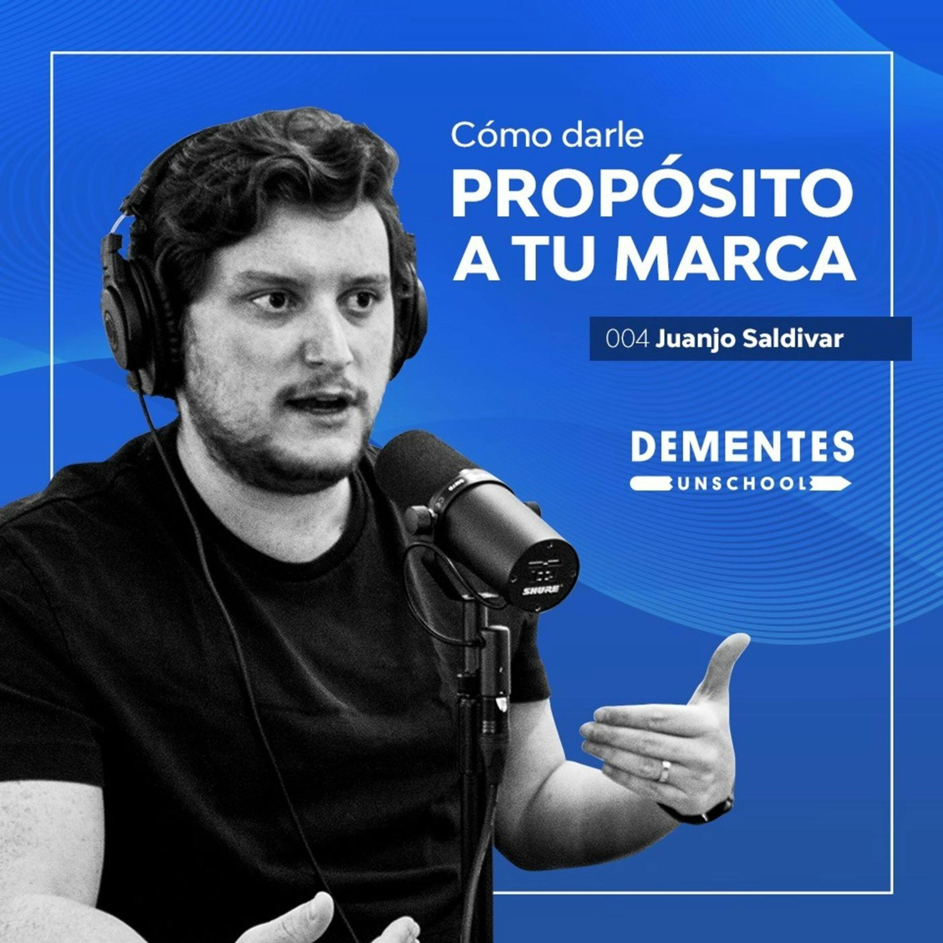 Cómo darle propósito a tu marca | Juanjo Saldívar | UNSCHOOL 004